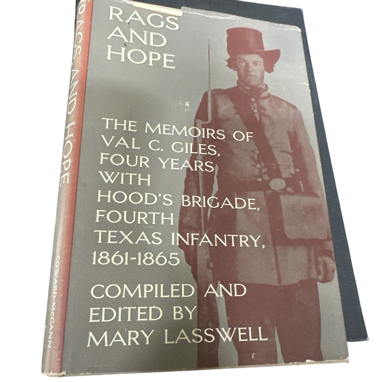 Rags & Hope The Memoirs of Val C. Giles Four Years with Hood's Brigade Signed