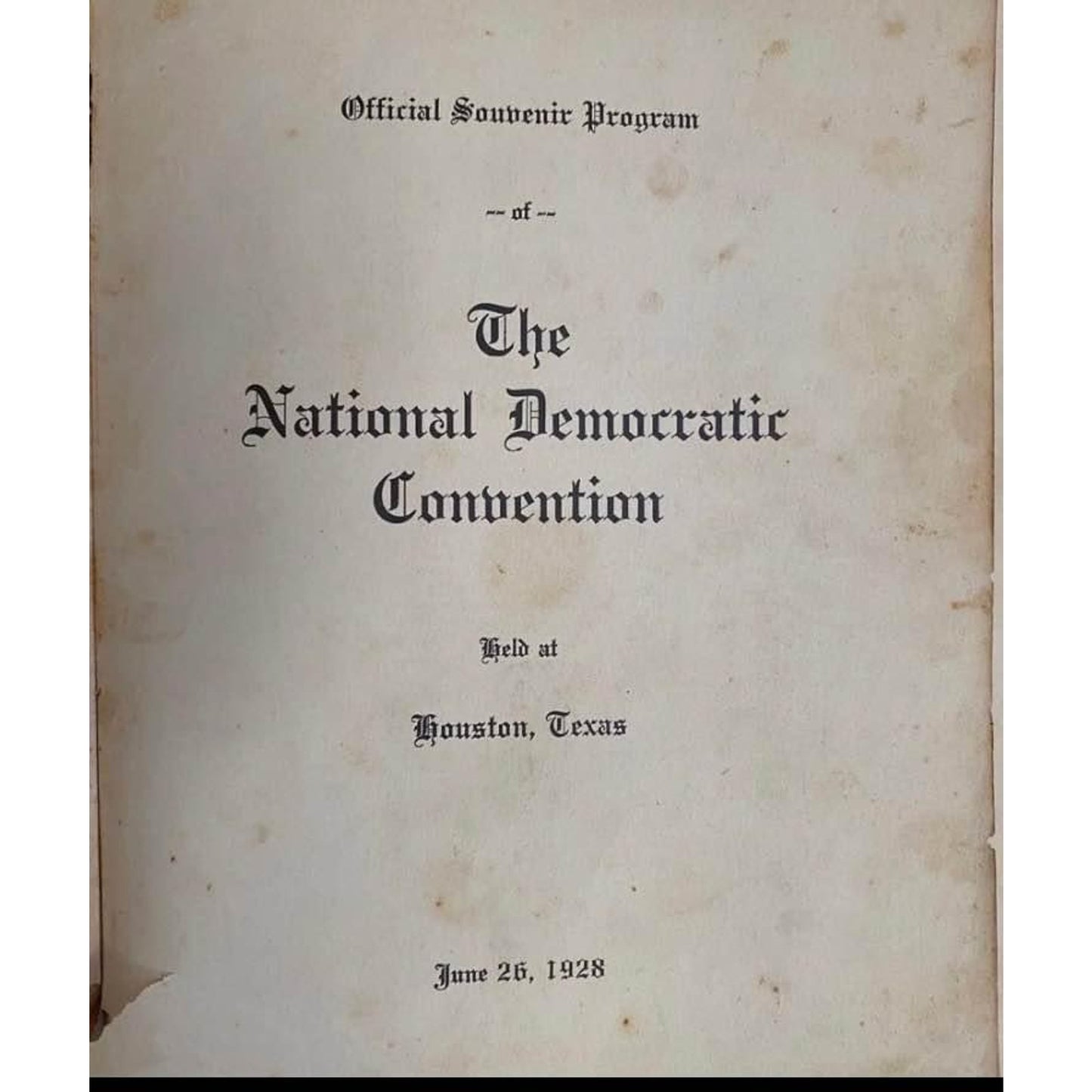 National Democratic Convention June 26, 1928 Houston Texas