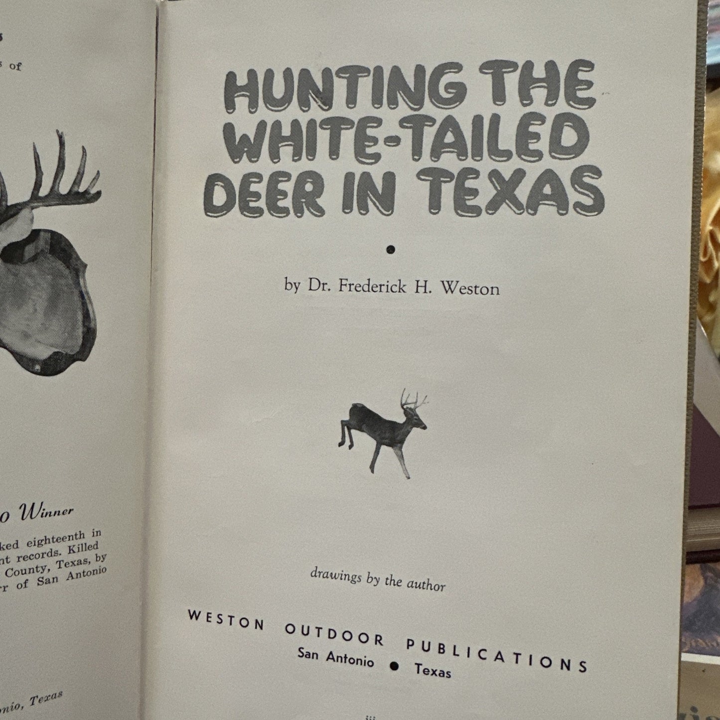 Hunting the White-Tailed Deer In Texas - Weston (1954)