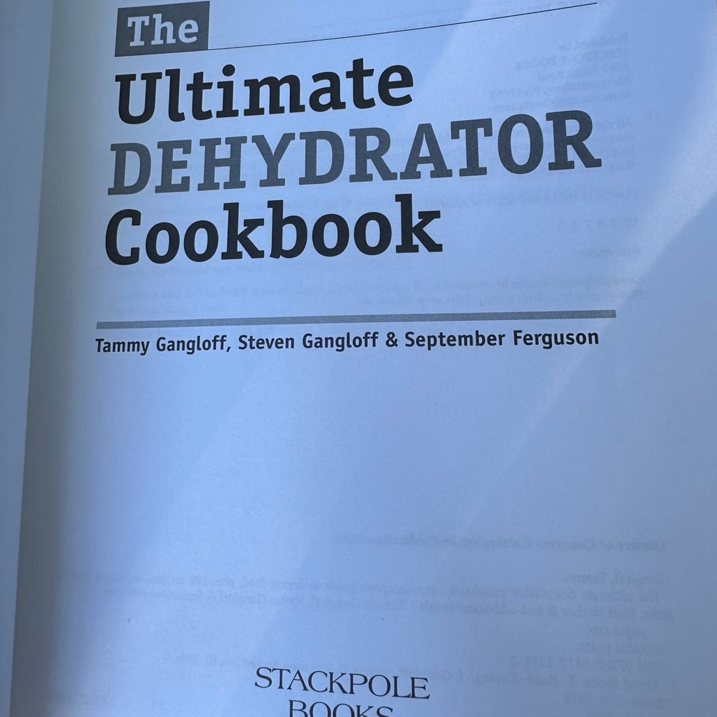 The Ultimate Dehydrator Cookbook: The Complete Guide to Drying Food