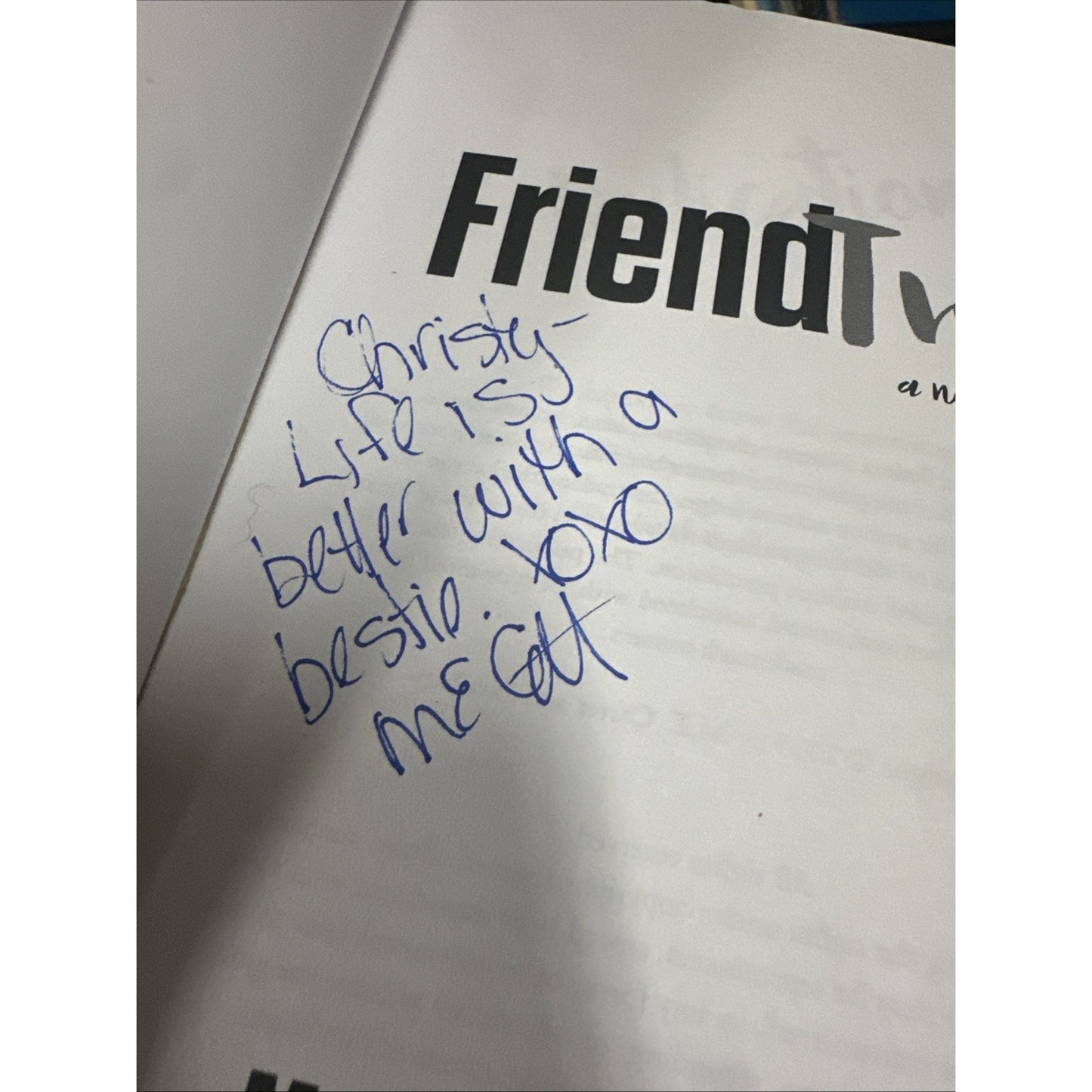 FRIENDTRIP By M E Carter & Sara Ney Signed
