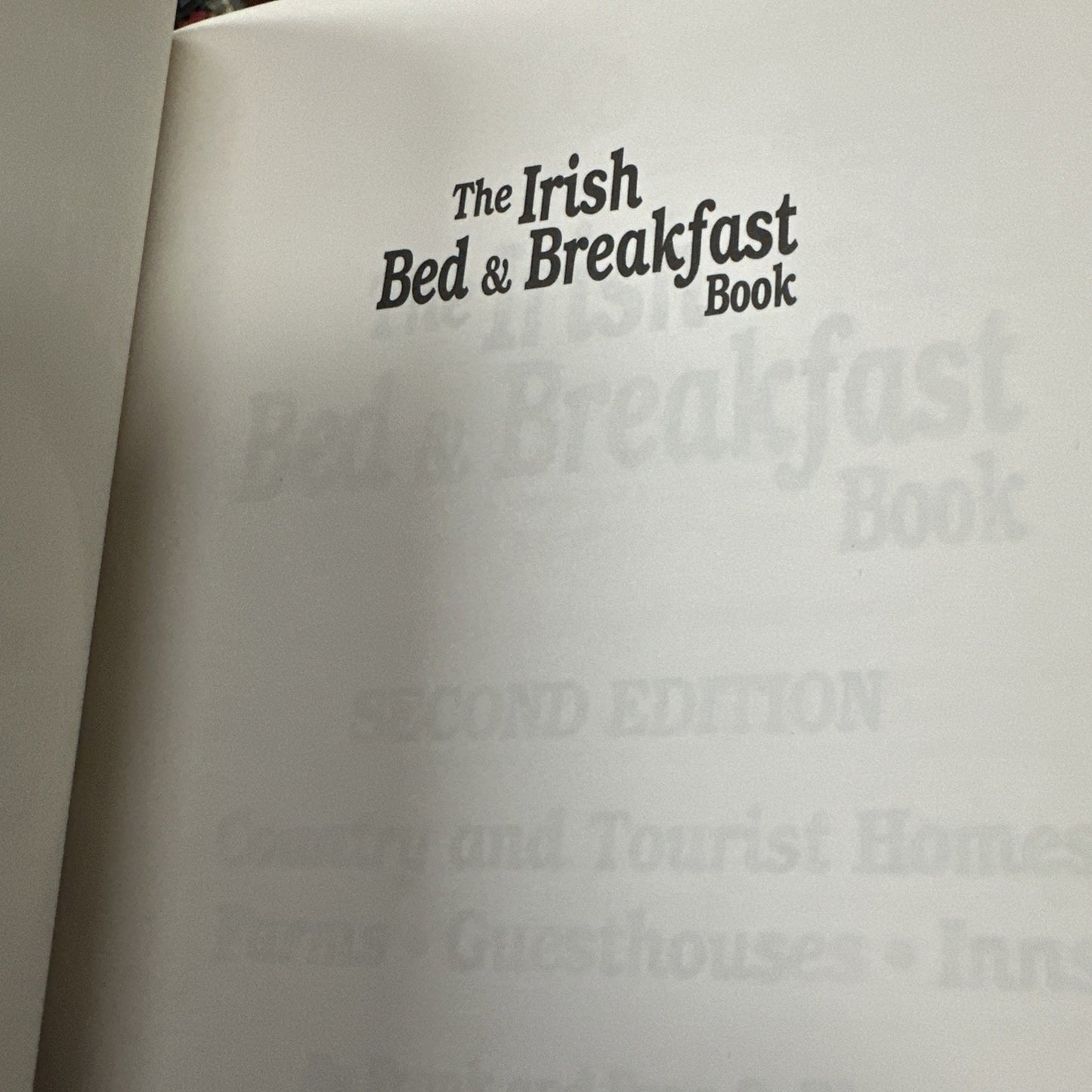 The Irish Bed & Breakfast Book: Country and Tourist Homes, Farms, Guesthouses, I