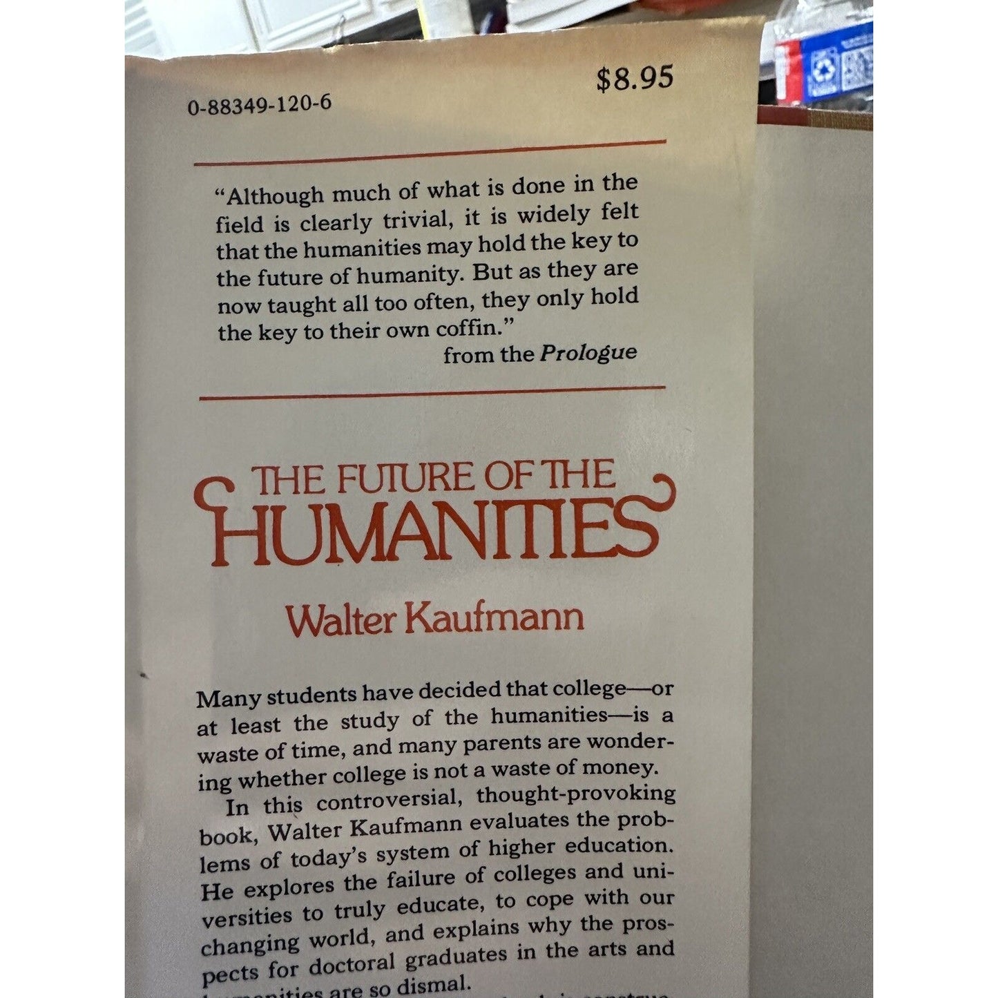 The Future of the Humanities by Kaufmann, Walter (1977) First Edition