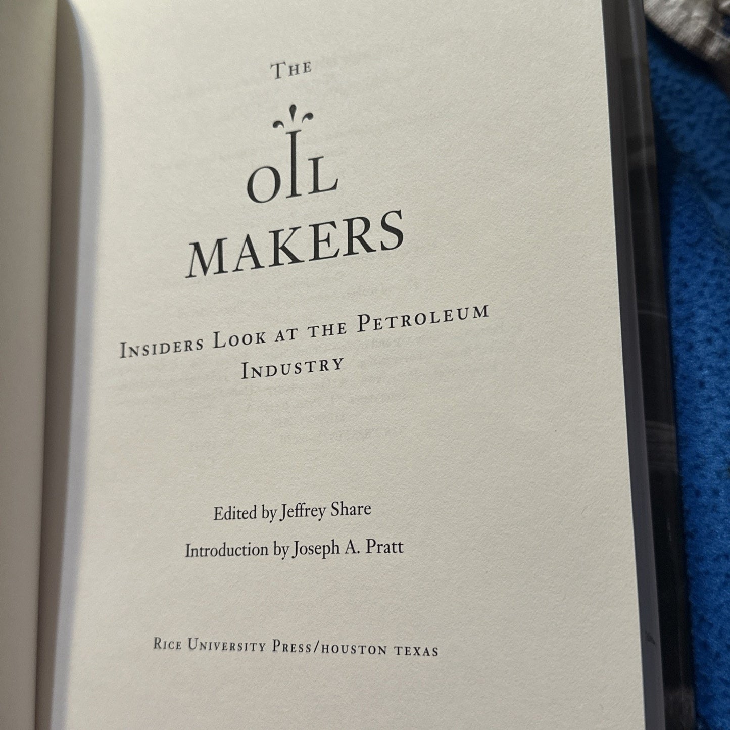 Jeffrey Share The Oil Makers Hardcover First Edition