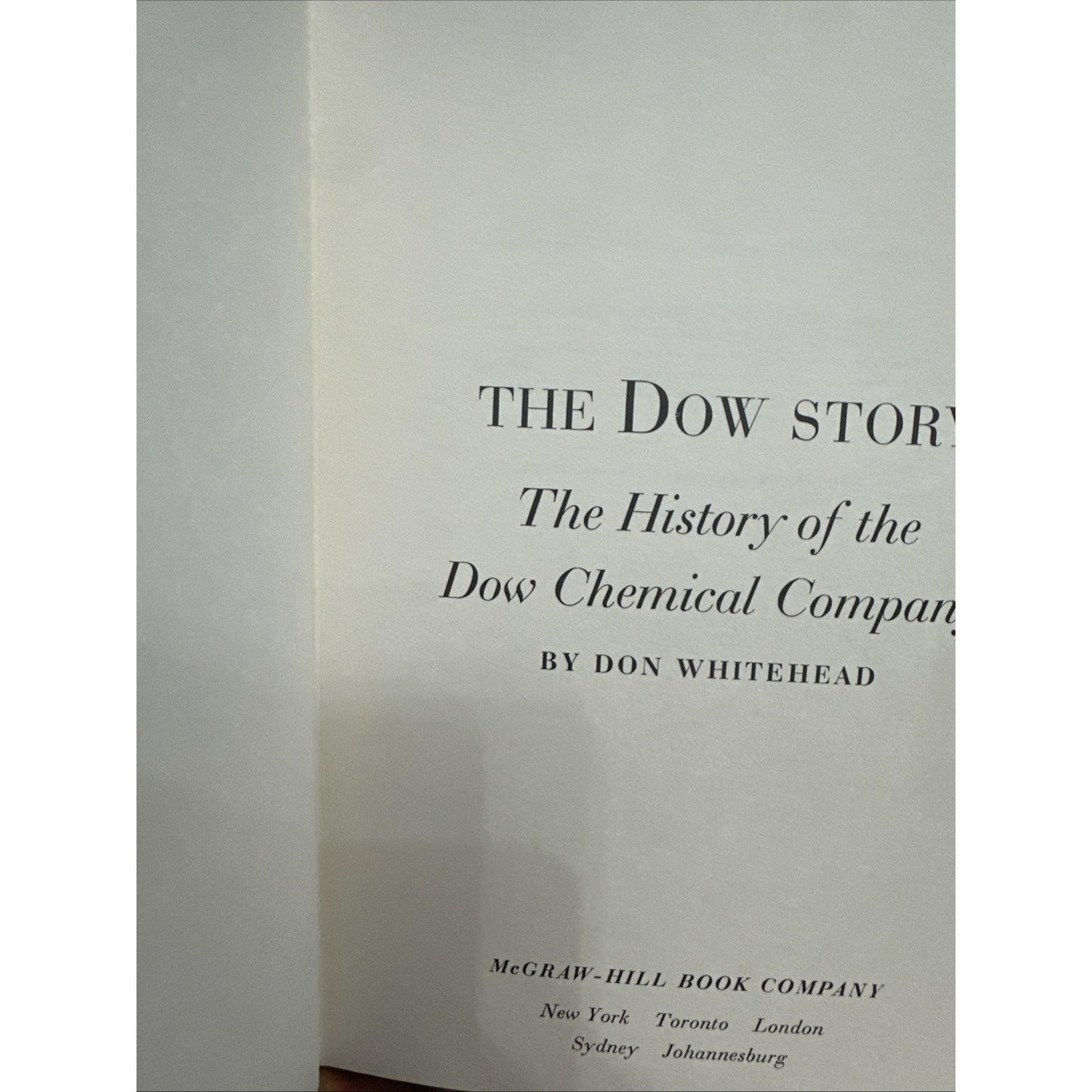 The Dow Story, 1968 Stated First Edition, History of the Dow Chemical Company