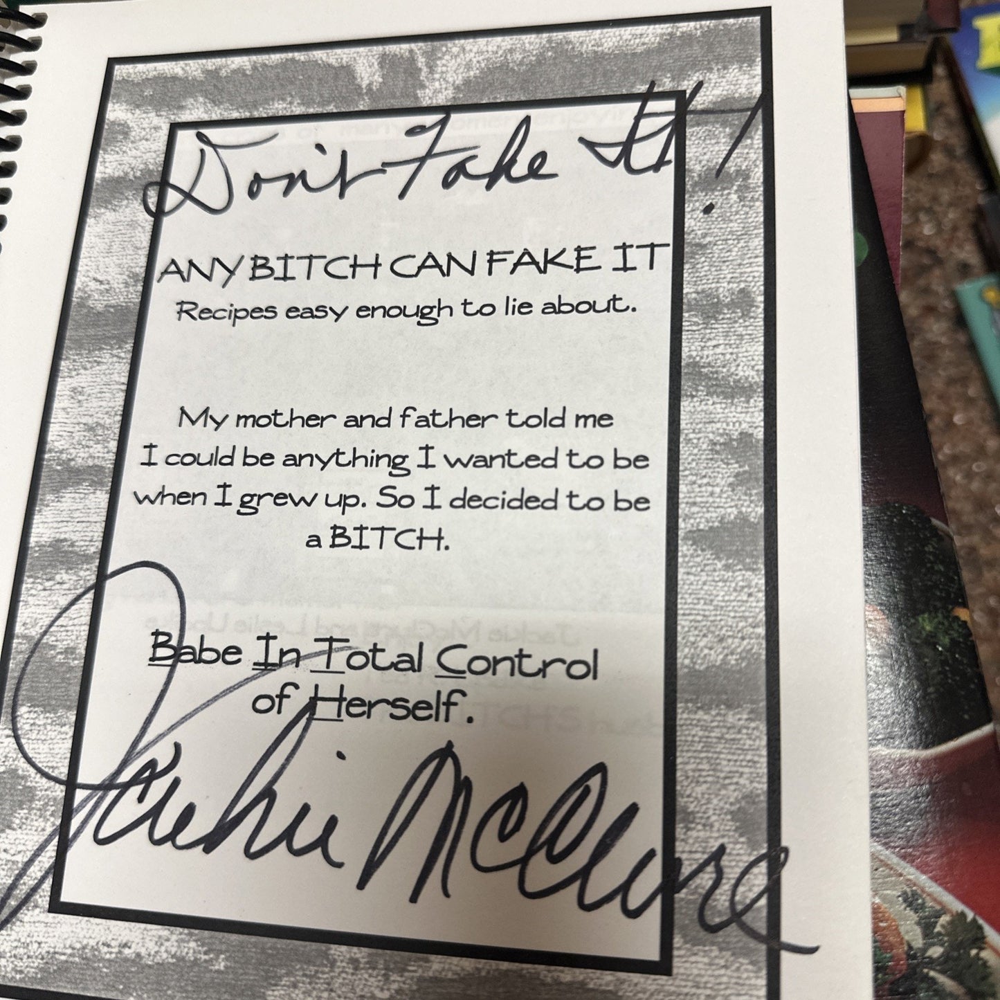 Any Bitch Can Fake It: Recipes Easy Enough to Lie About