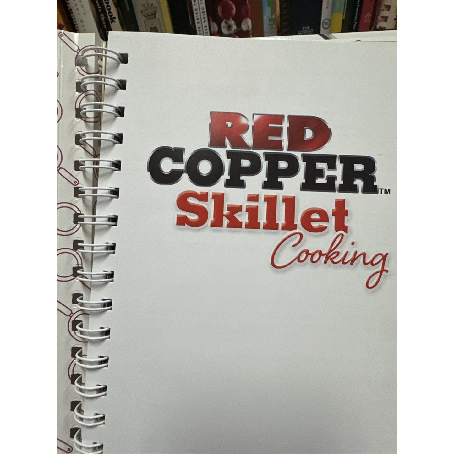 RED COPPER Skillet Cooking COOKBOOK Quick Easy Delicious Recipes Spiral HB 2017