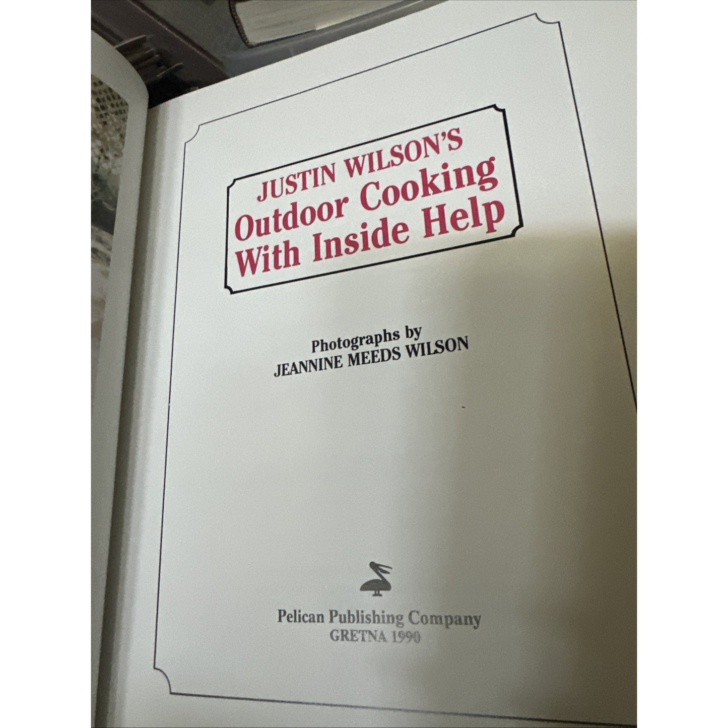 Justin Wilson Outdoor Cooking with Inside Help Cookbook