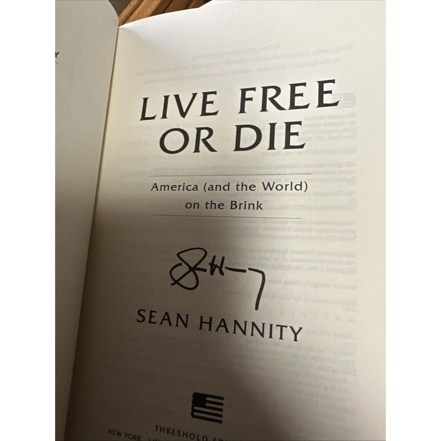 Live Free Or Die by Sean Hannity First Edition SIGNED