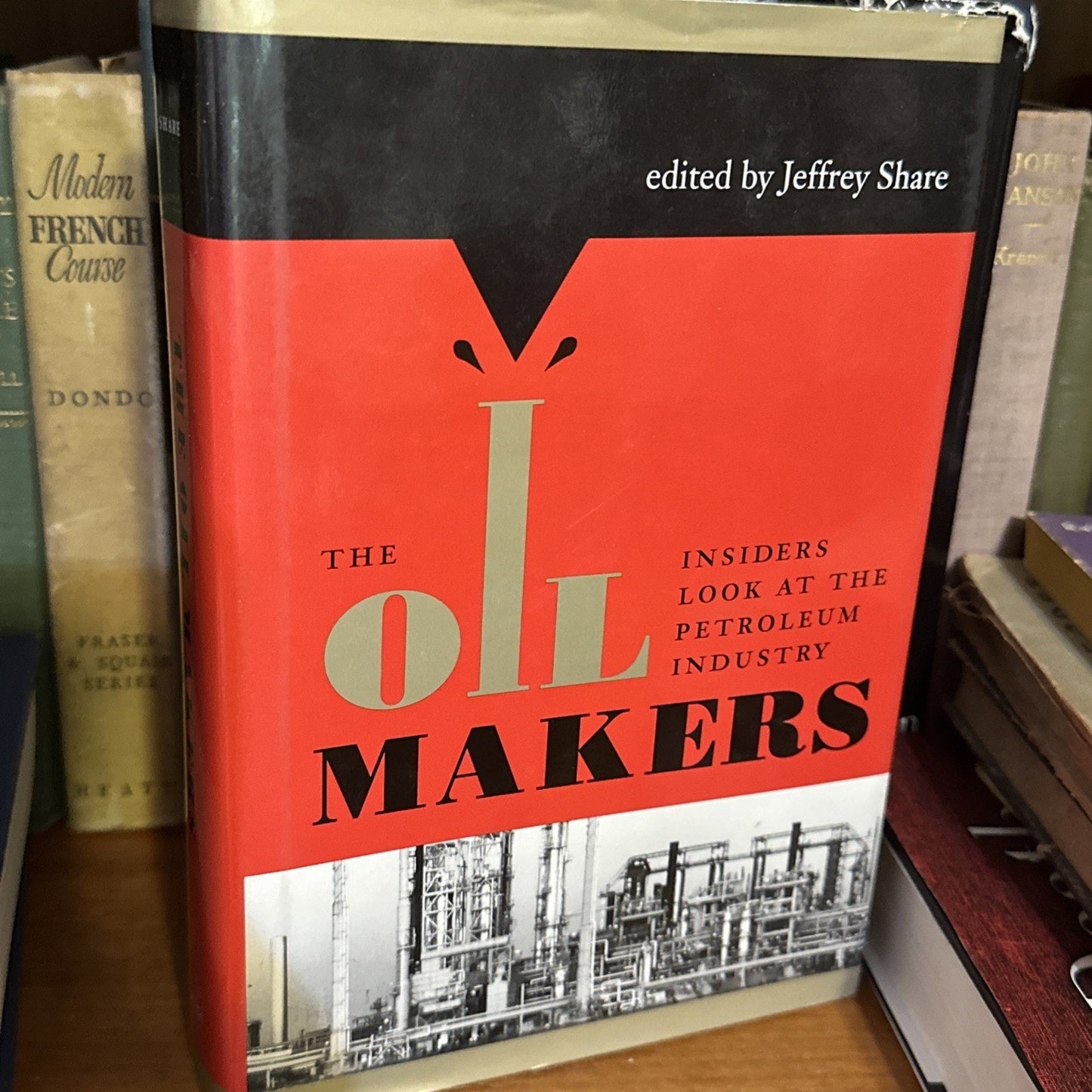 Jeffrey Share The Oil Makers Hardcover First Edition