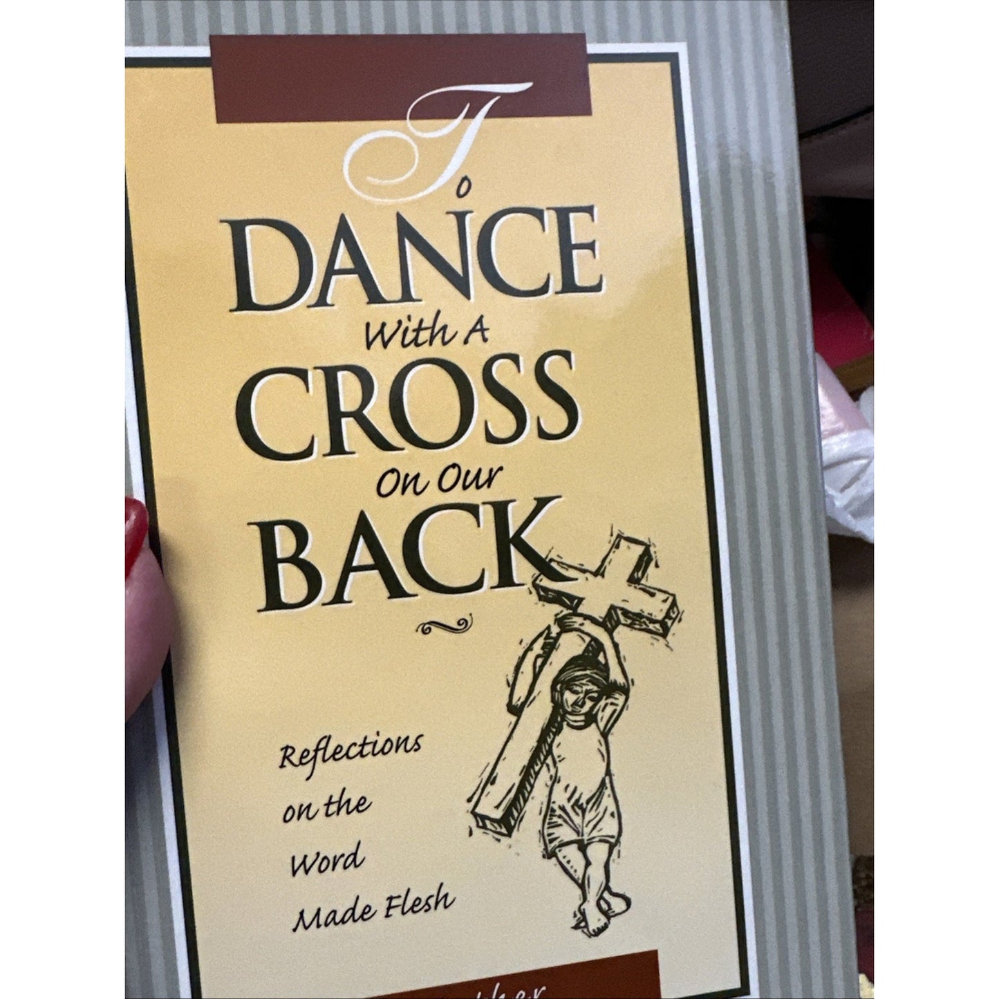 To Dance with a Cross on Our Back: Bill Skeehan Signed