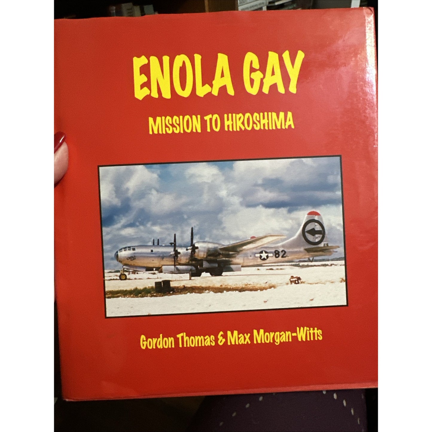 Enola Gay Mission to Hiroshima by Max Morgan-Witts and Gordon Thomas (1995,...