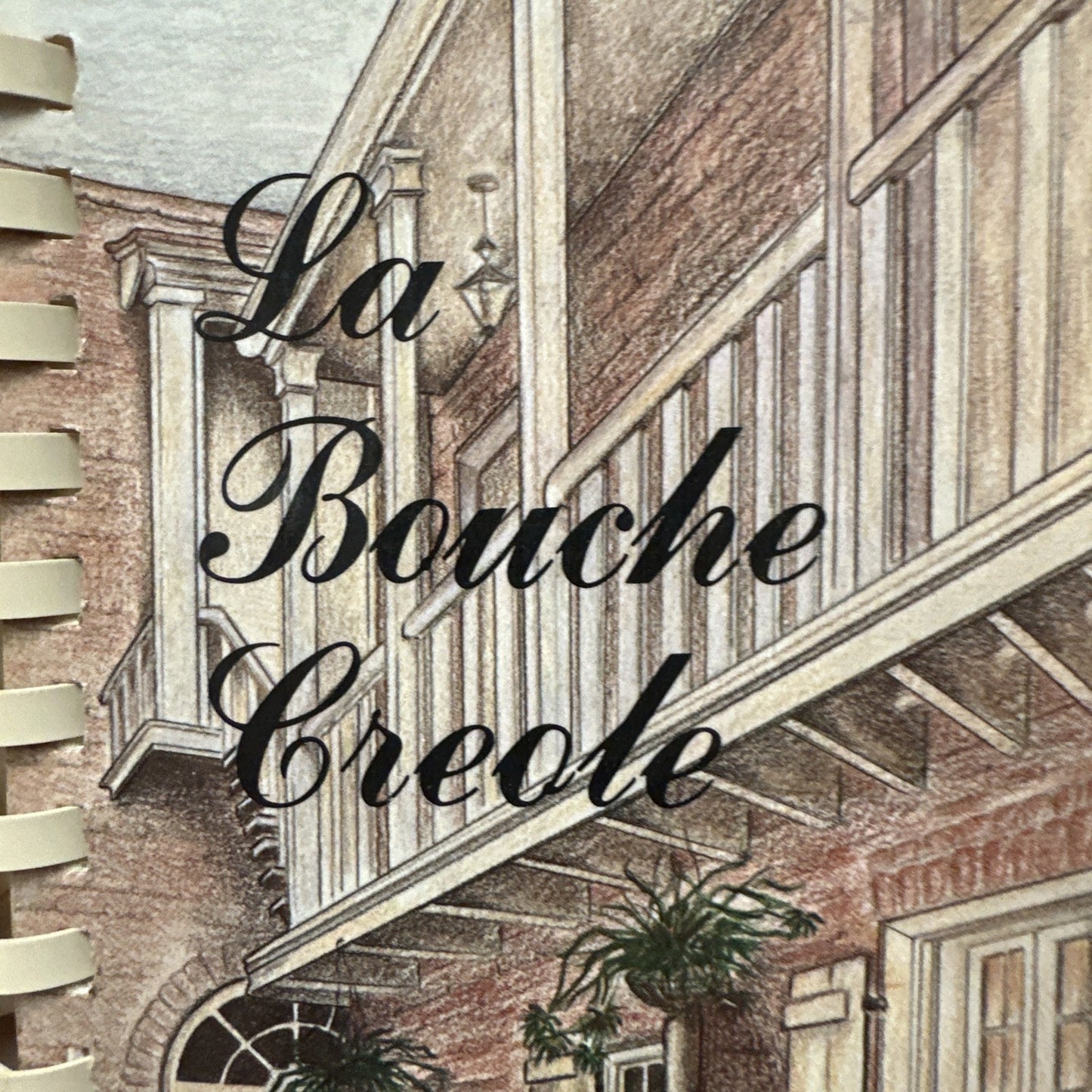 La Bouche Creole, A Family Cookbook, Vtg, 1984, Leon E. Soniat Jr
