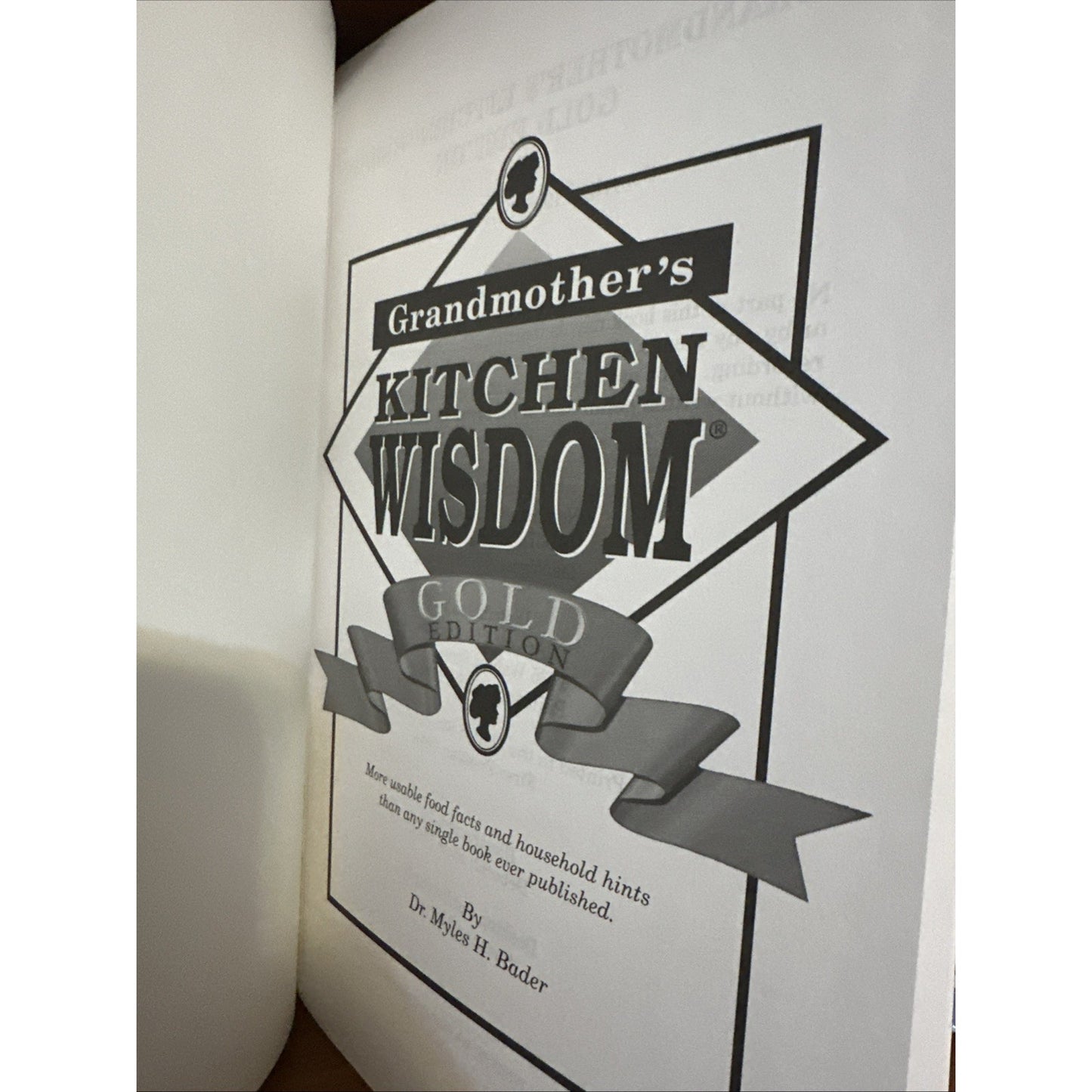 Grandmother's Kitchen Wisdom by Dr. Myles H. Bader - Gold Edition
