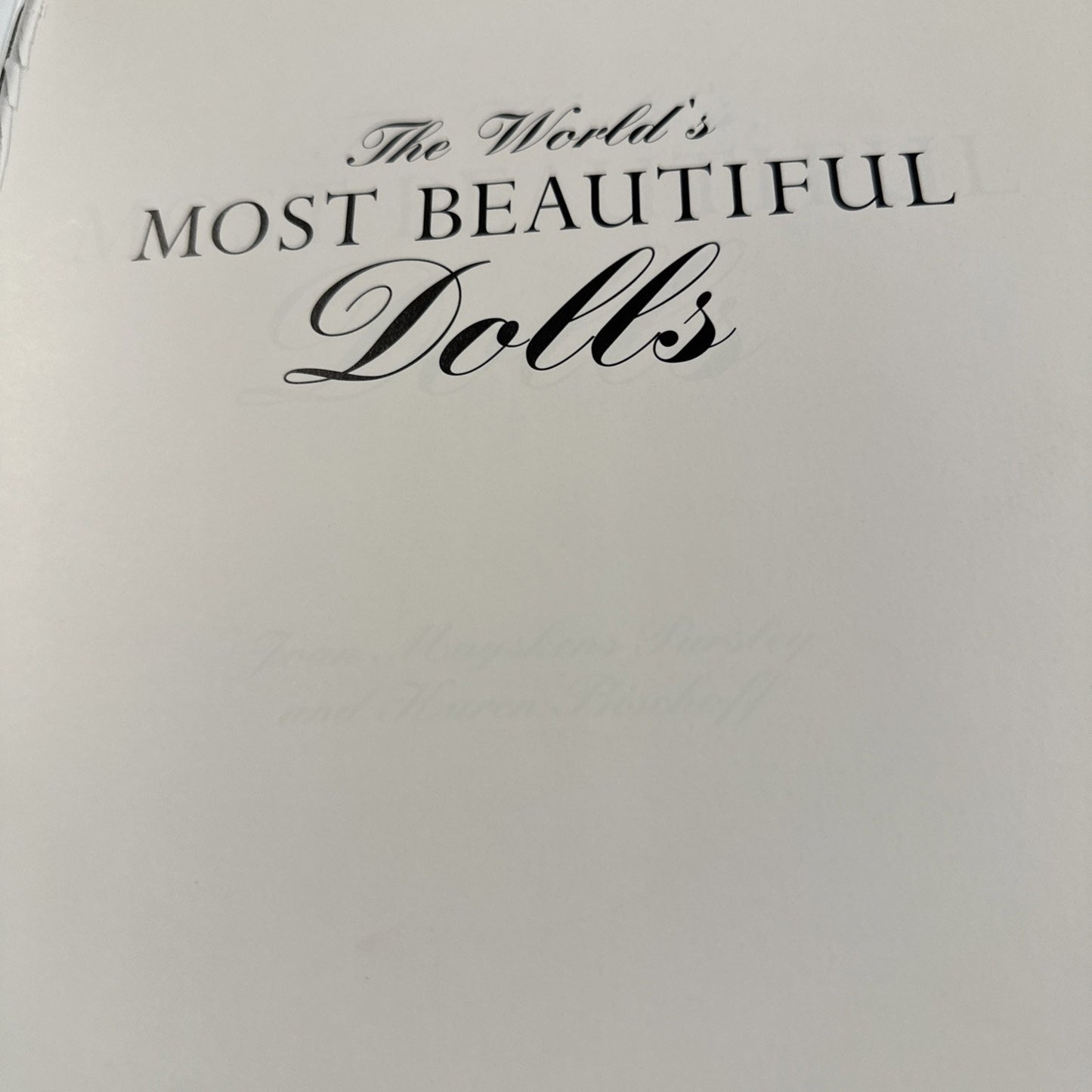 The World's Most Beautiful Dolls Book 1994 - By Joan Pursley & Karen Bischoff