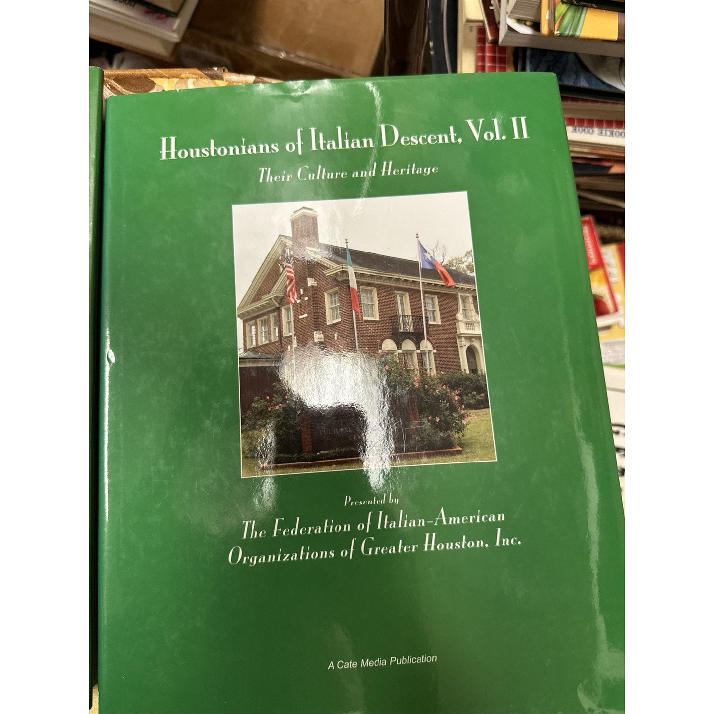 Vol 1 and 2: Houstonians of Italian Descent Their Culture and Heritage genealogy