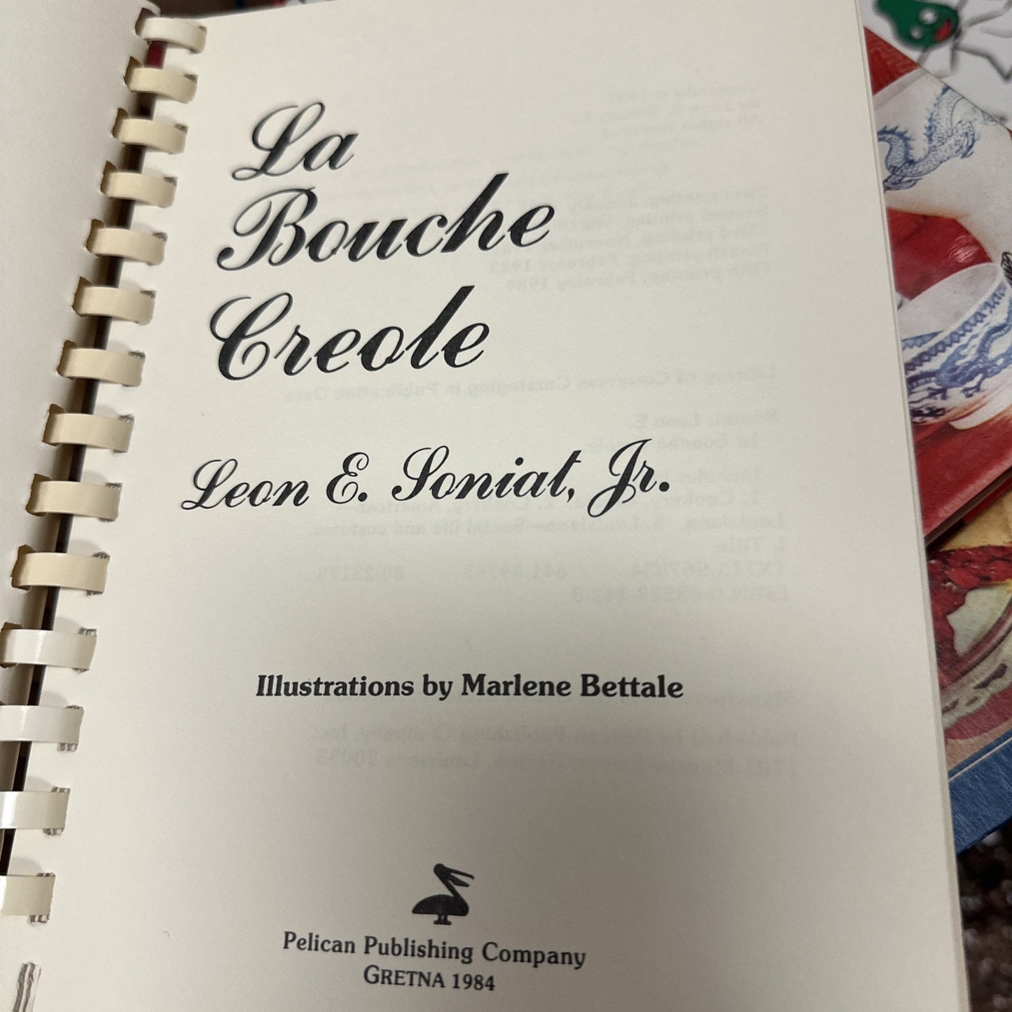 La Bouche Creole, A Family Cookbook, Vtg, 1984, Leon E. Soniat Jr
