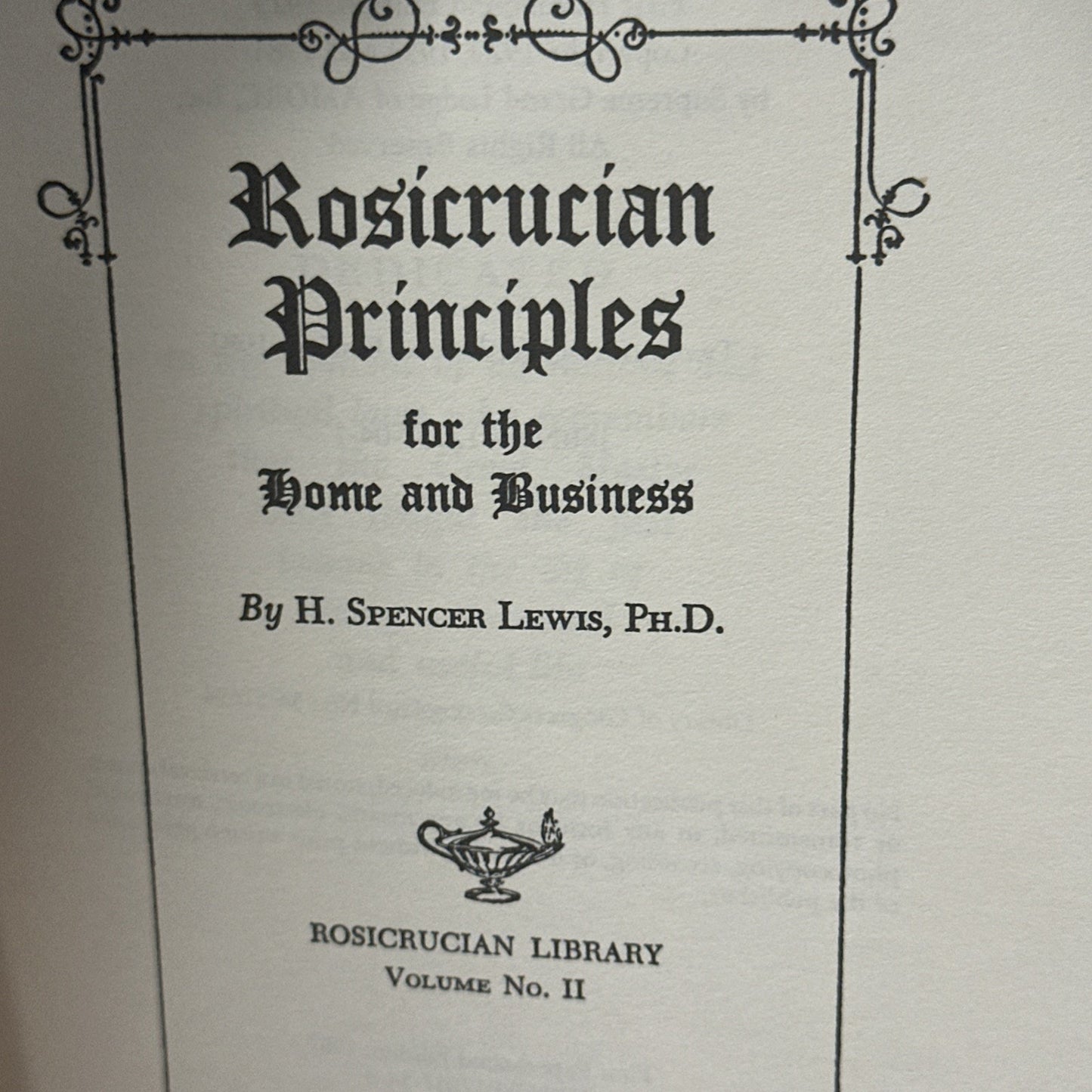 Rosicrucian Principles for the Home and Business by H. Spencer Lewis