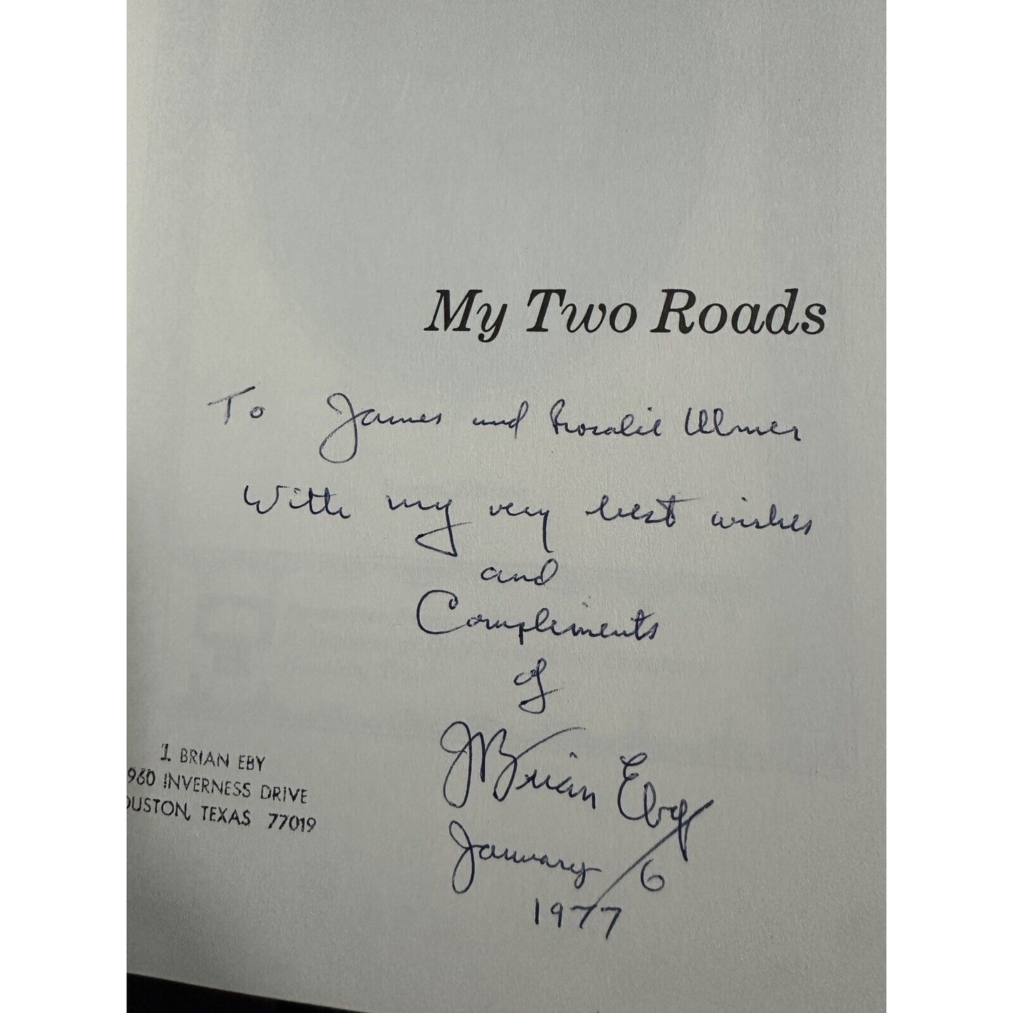 My Two Roads by Eby, J. Brian Signed
