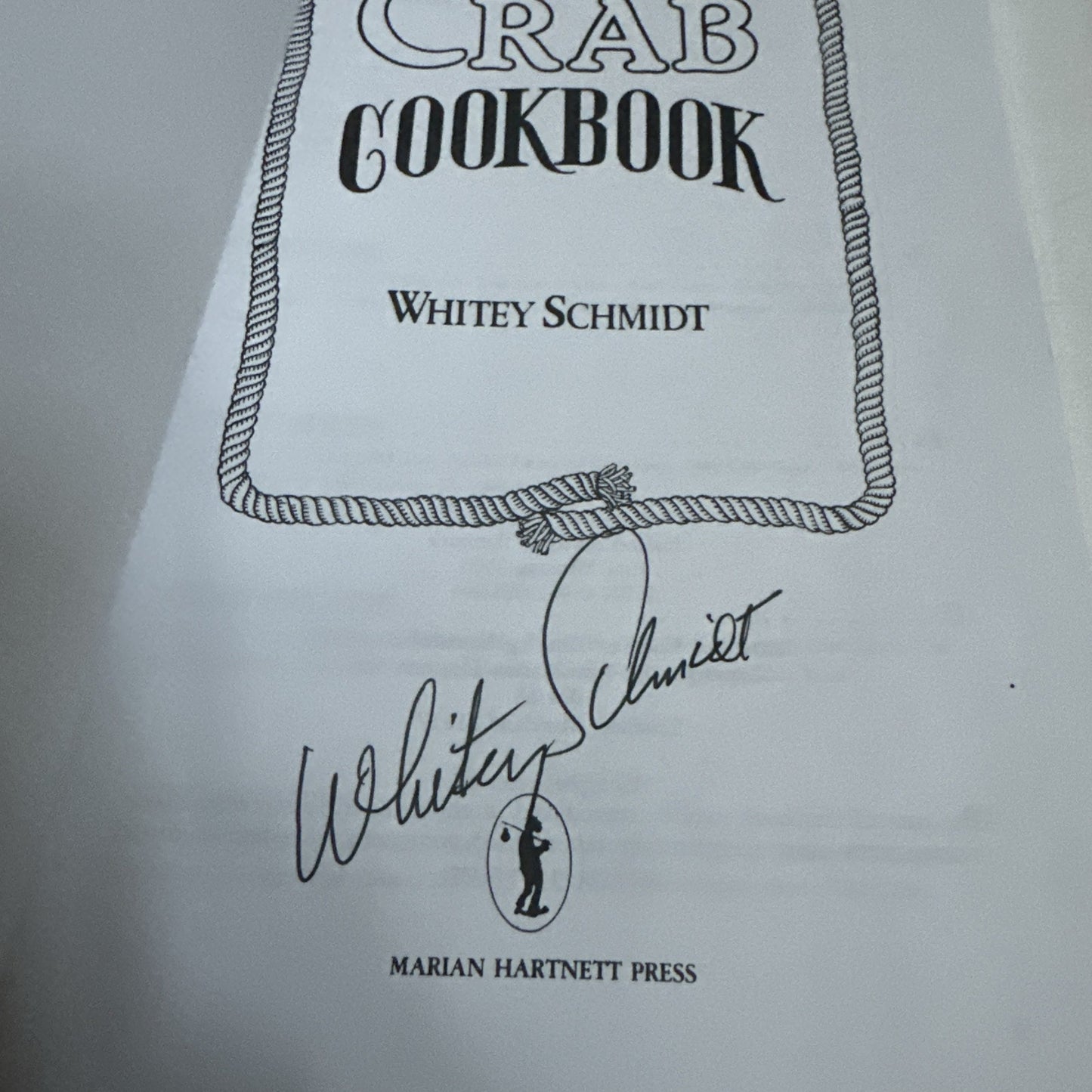 The Crab Cookbook (Signed) by Schmidt, Whitey