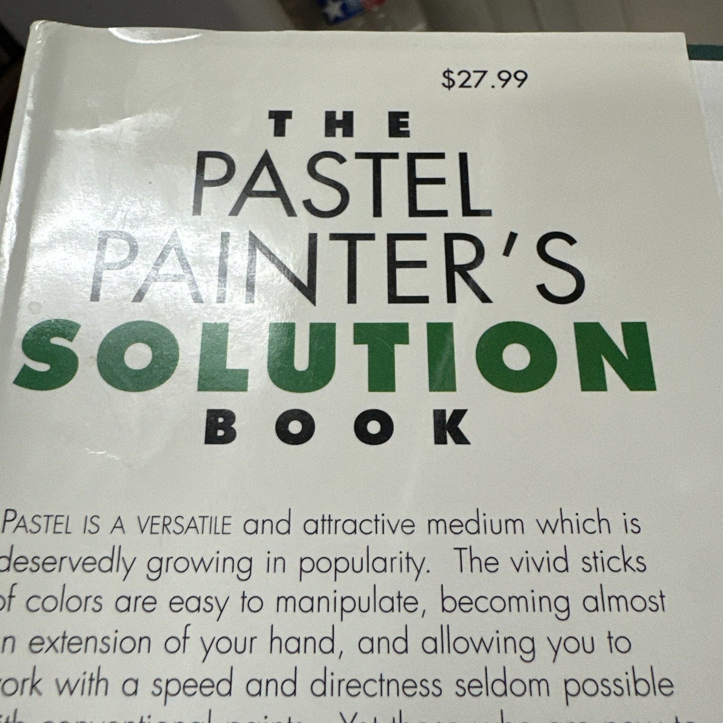 Pastel Painter's Solution Book: 50 Pastel Painting Problems and How to Solve...