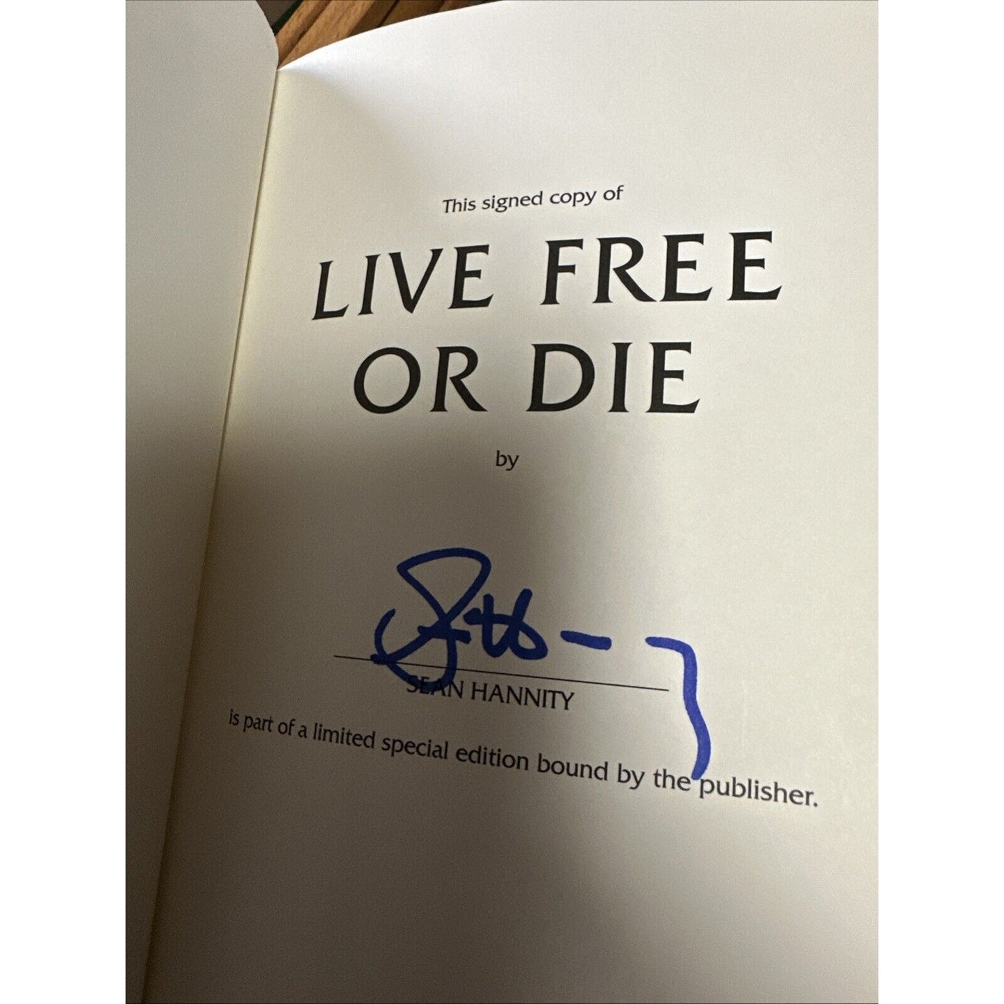 Live Free Or Die by Sean Hannity First Edition SIGNED