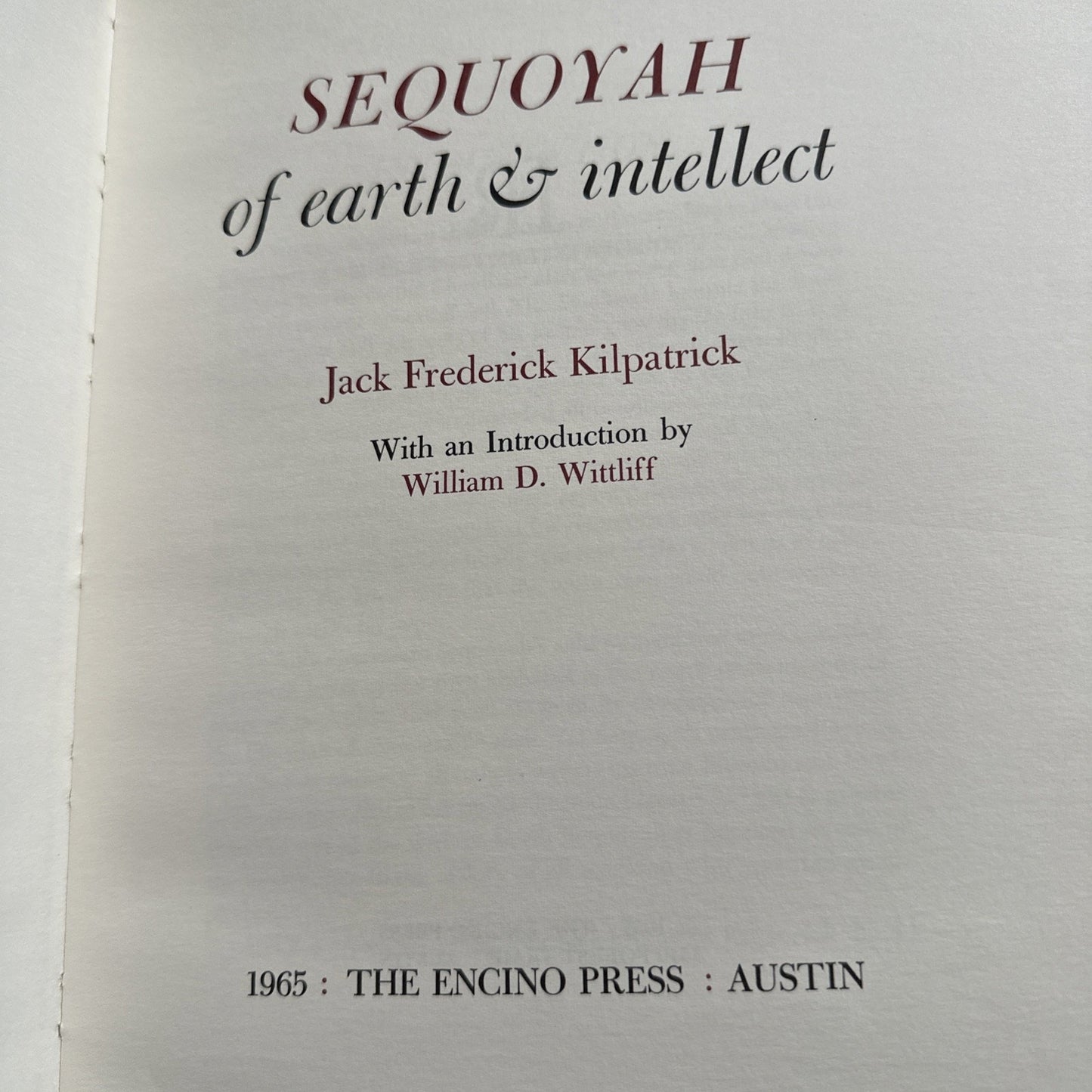SEQUOYAH OF EARTH AND INTELLECT JACK FREDERICK KILPATRICK SIGNED LTD ED 1965