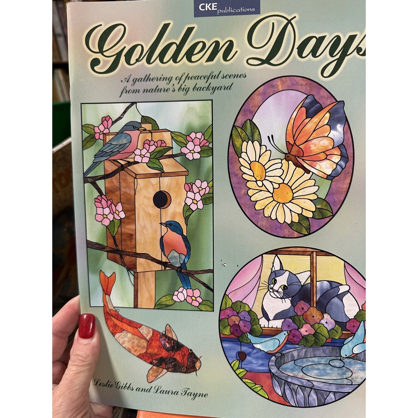 Golden Days Stained Glass Pattern Book by Leslie Gibbs & Laura Payne