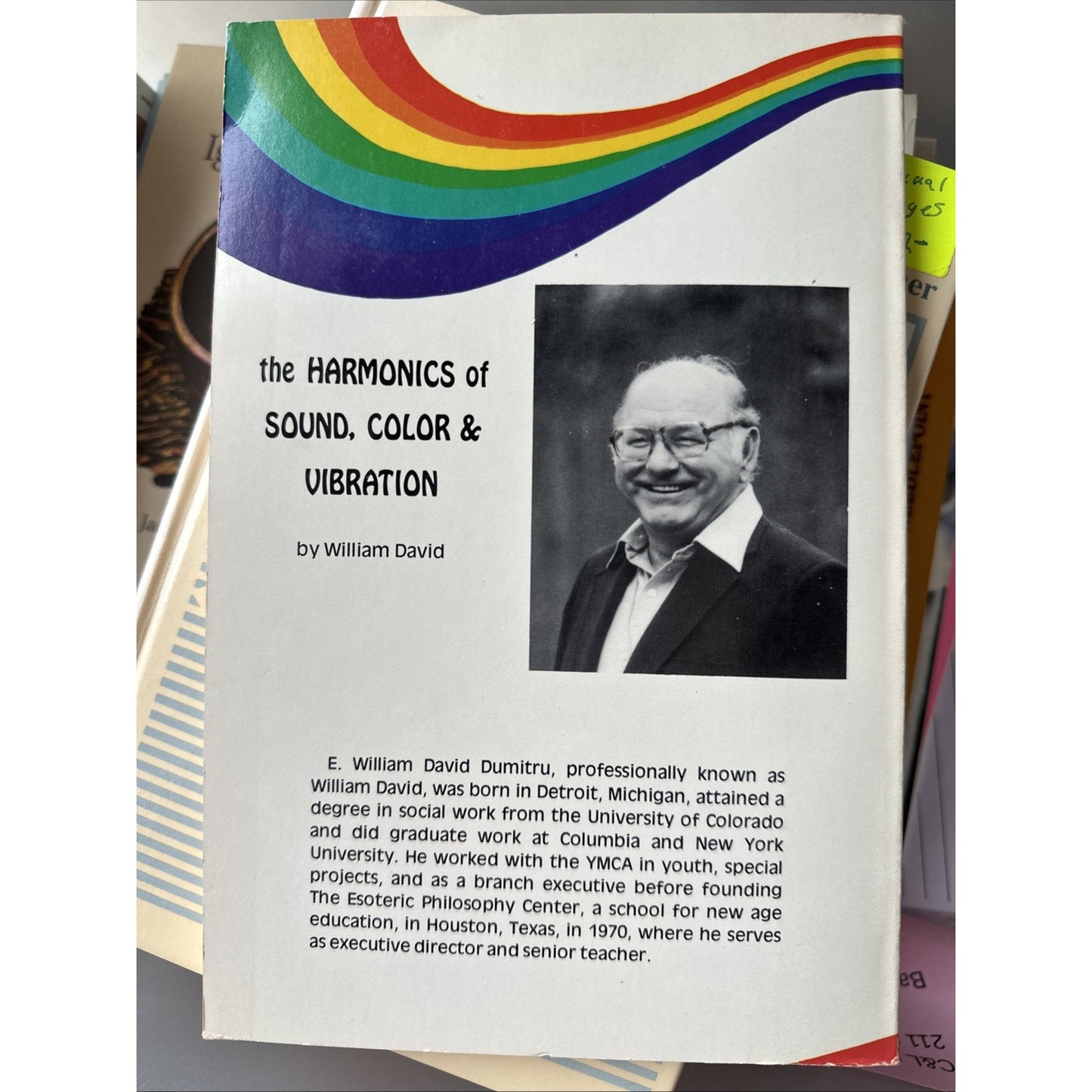 The Harmonics of Sound, Color & Vibration by William David ~ 1980