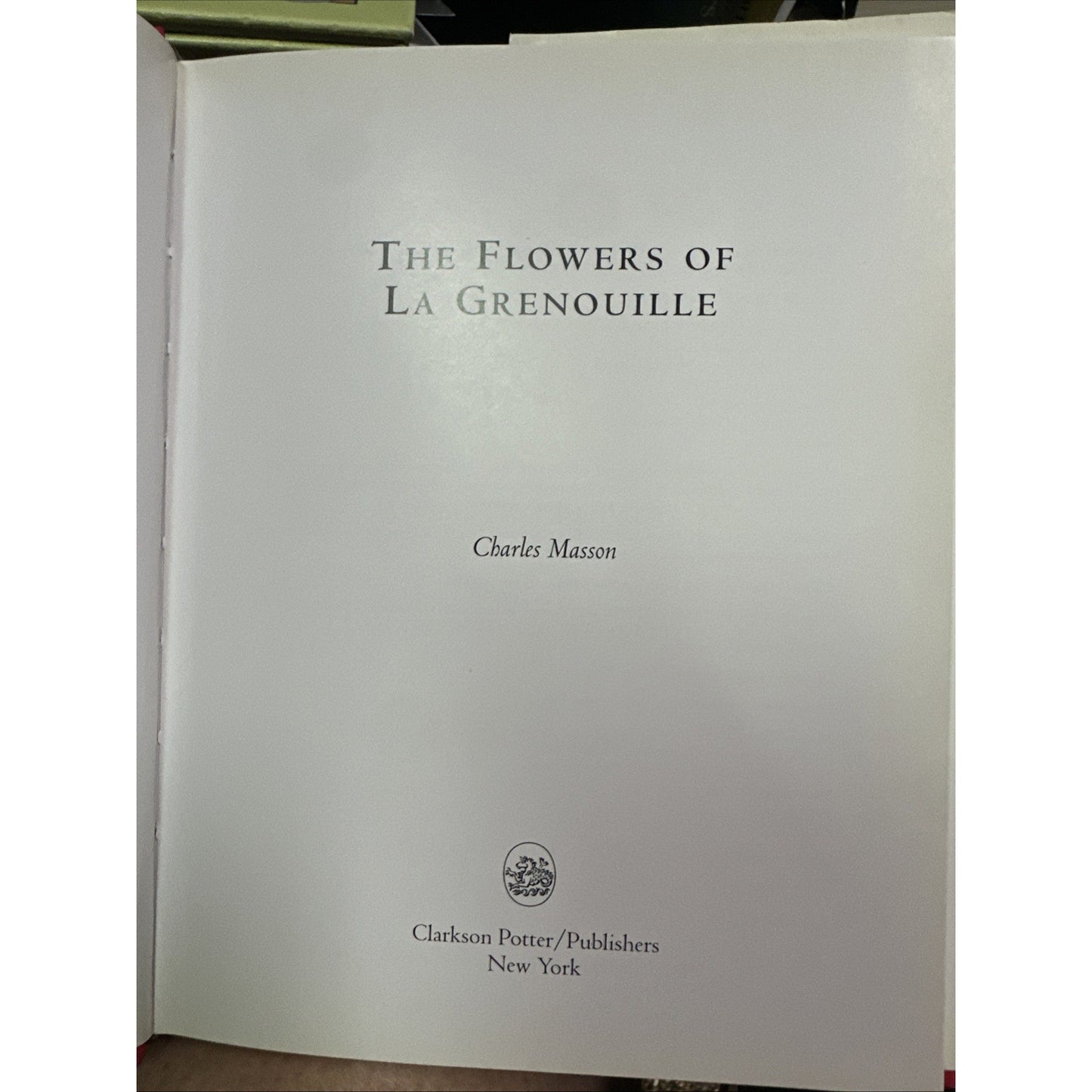 The Flowers of La Grenouille - Hardcover By Masson, Charles - GOOD