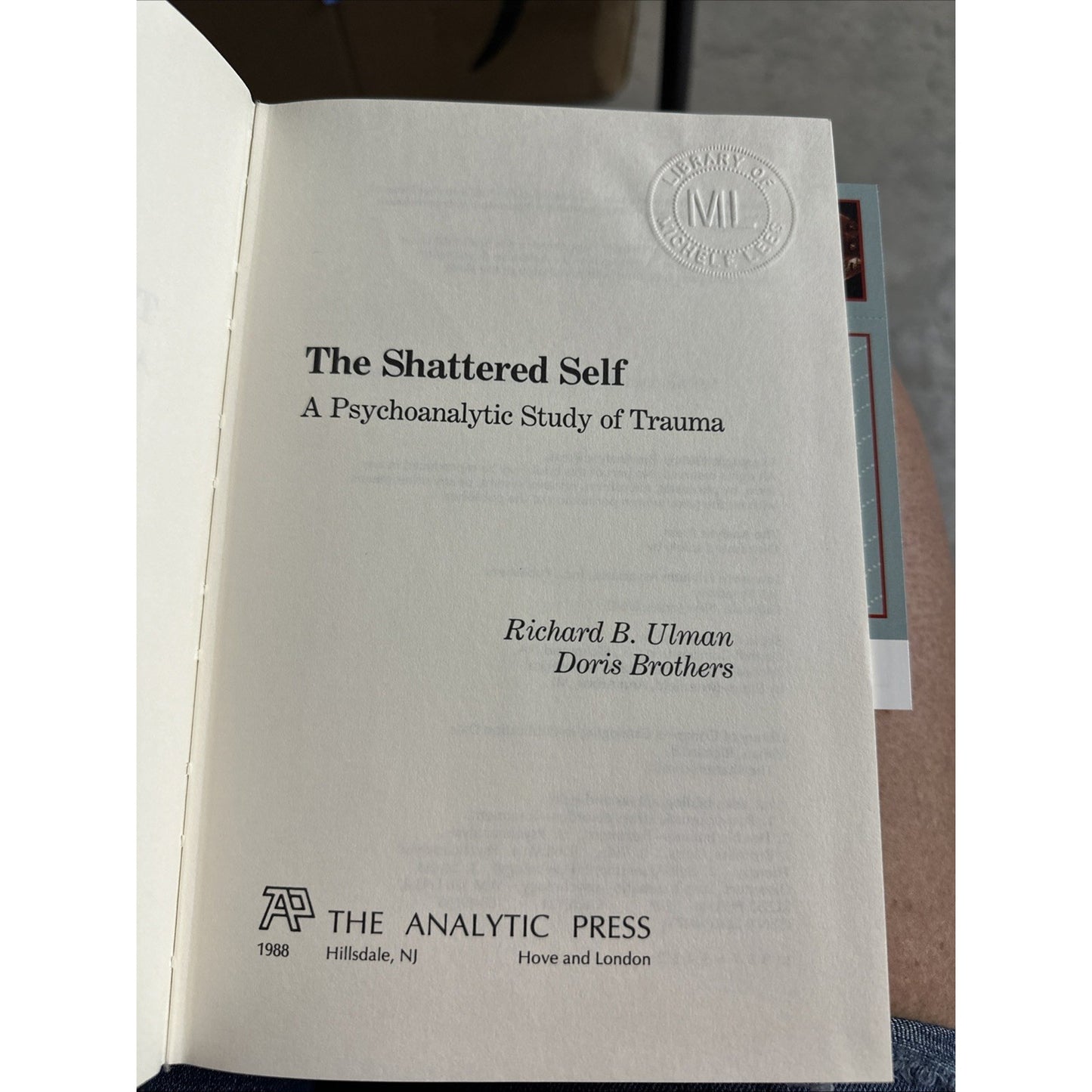 The Shattered Self: A Psychoanalytic Study of Trauma by Richard B Ulman