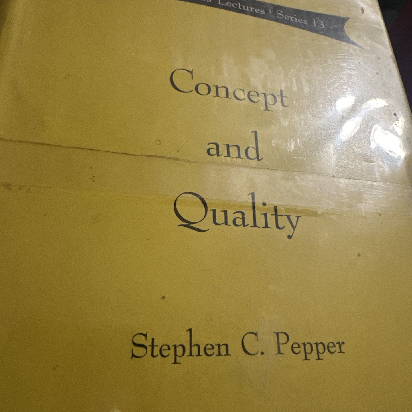 Concept and Quality (The Paul Carus Lectures, Series 13) by Stephen Pepper HCDJ