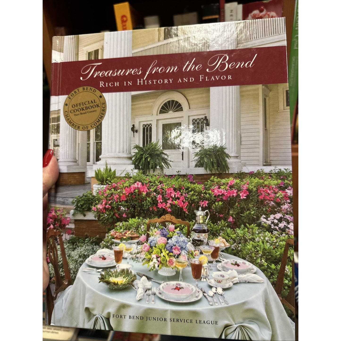 Treasures From The Bend, Fort Bend, Tx Cookbook Junior League Texas Recipes
