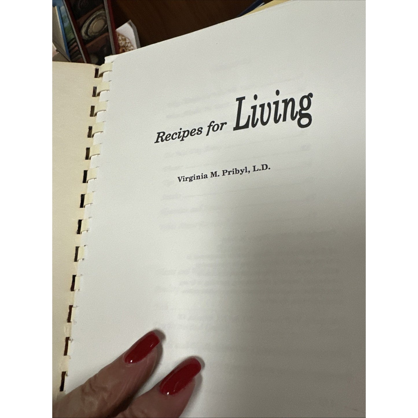 Recipes For Living By Virginia M. Pribyl Vtg 1988