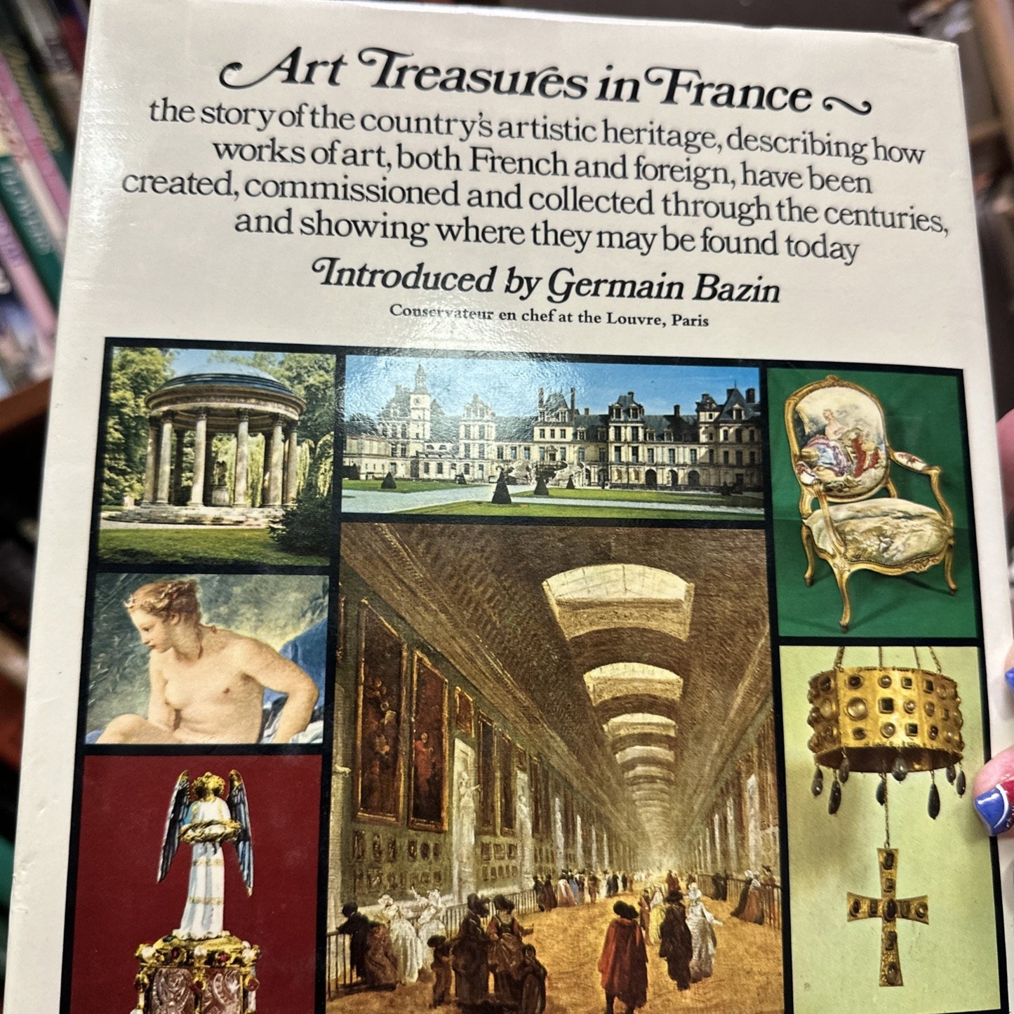 Art Treasures in France Introduction by Germain Bazin Hardcover 1969 Very RARE