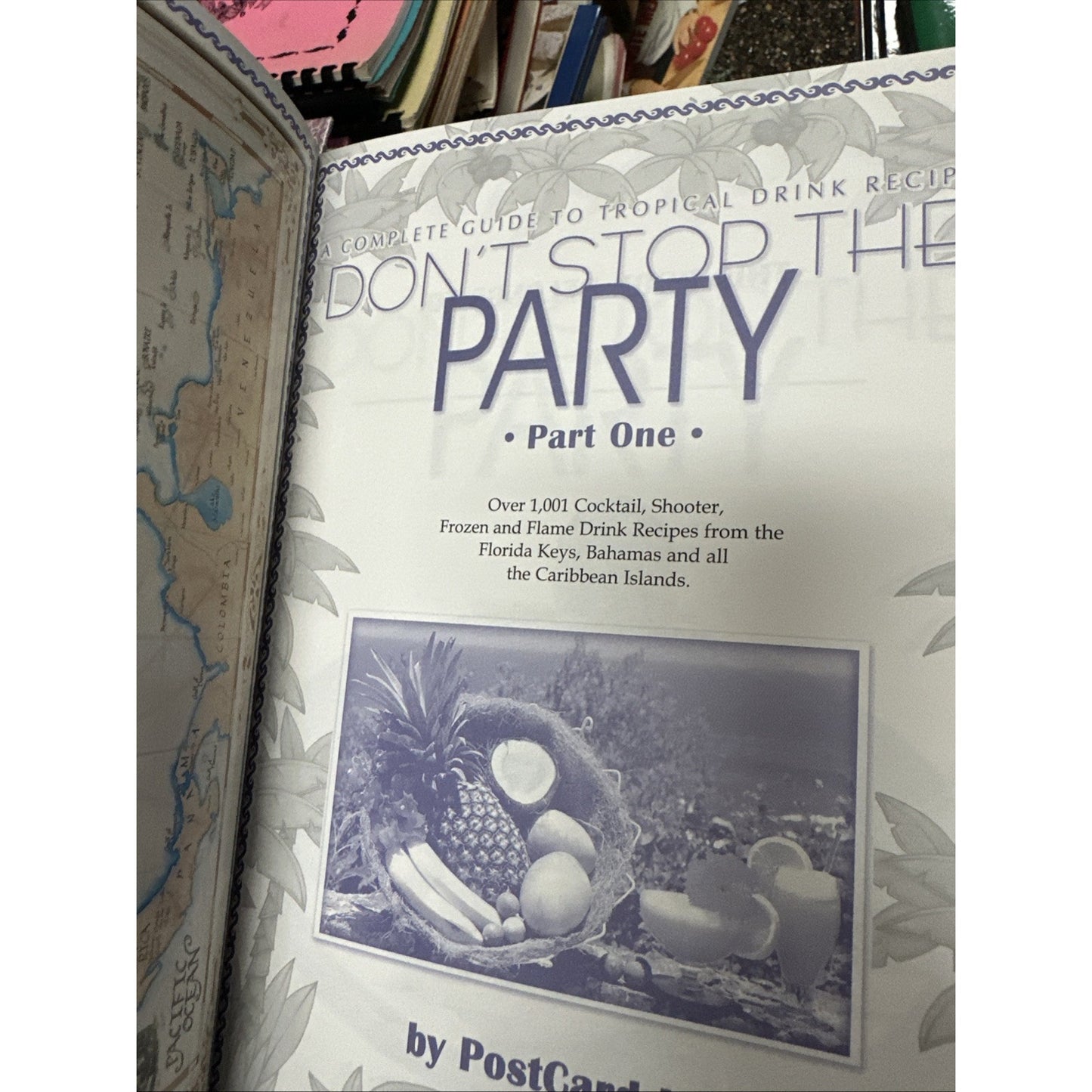 Don't Stop the Party: A Complete Guide to Tropical Drink Recipes,