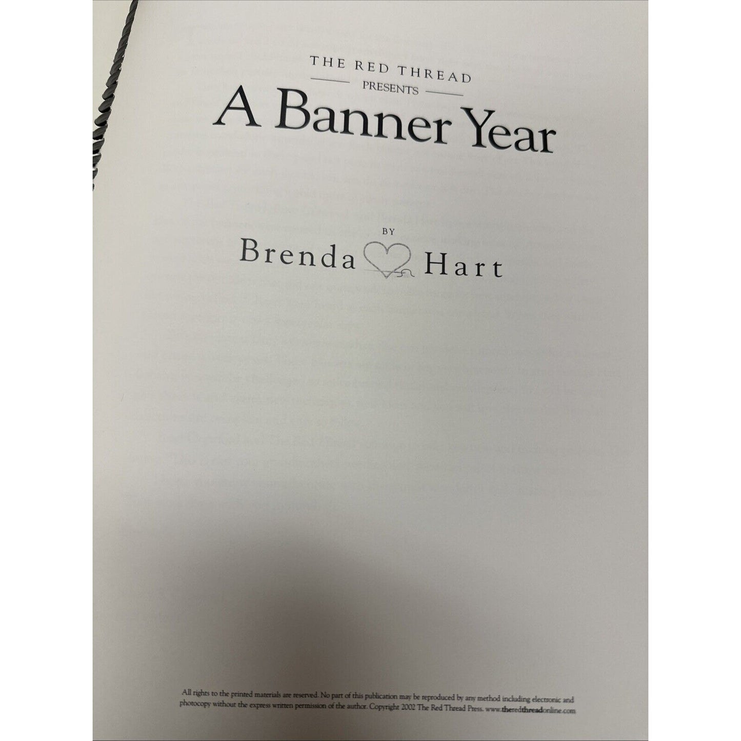 The Red Thread Presents A Banner Year by Brenda Hart 2002 Author Inscribed