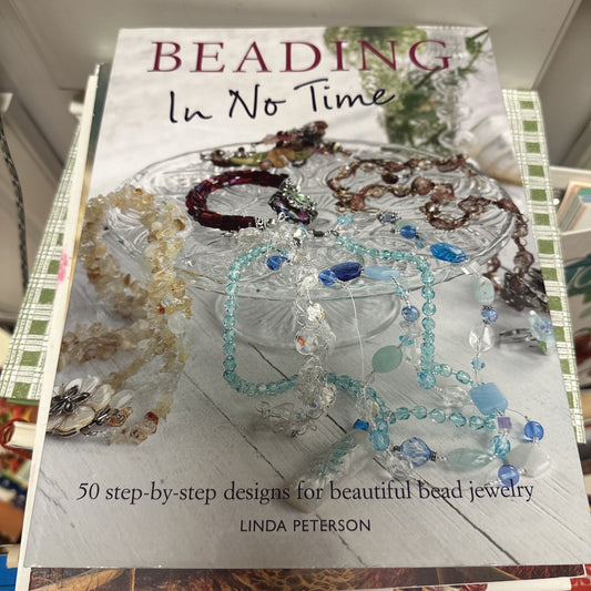 Beading in No Time 50 Step by Step Jewelry Designs by Linda Peterson Paperback