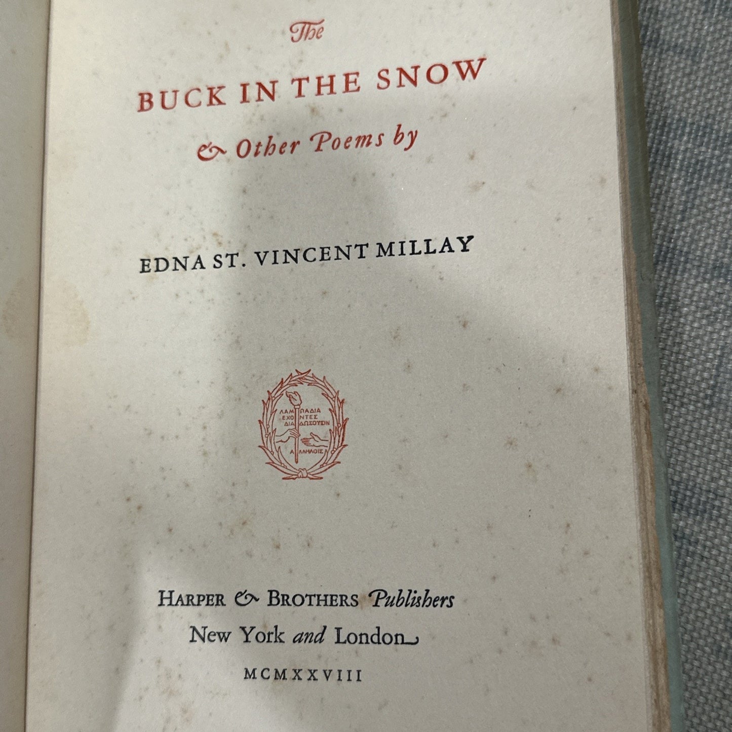 1st Edition THE BUCK IN THE SNOW & Other Poems by Edna St Vincent Millay [1928]