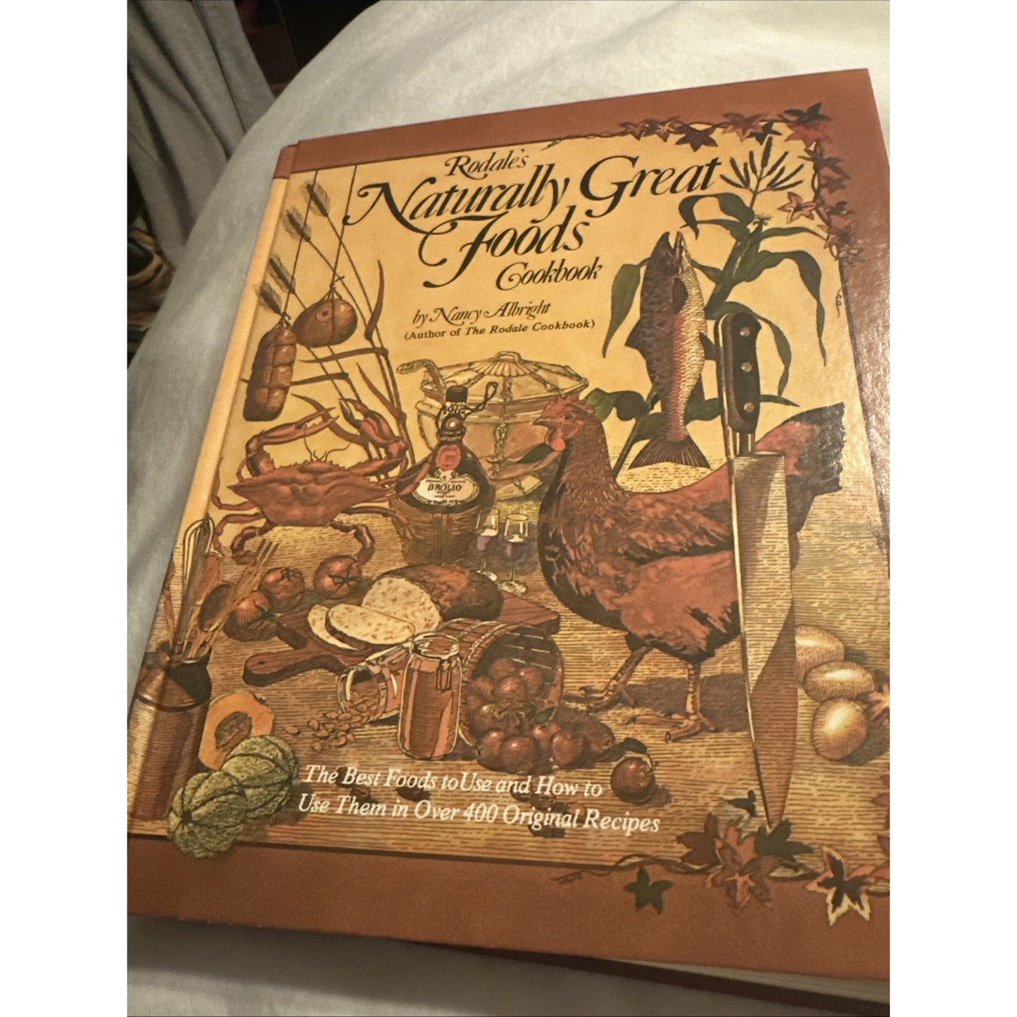 Rodale's Naturally Great Foods Cookbook By Nancy Albright 1977 Hardcover