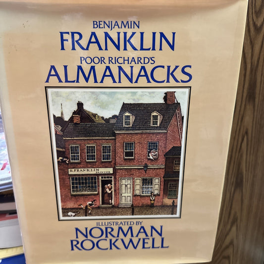 Benjamin Franklin Poor Richard's Almanacks Illustrated by Norman Rockwell HC/DJ