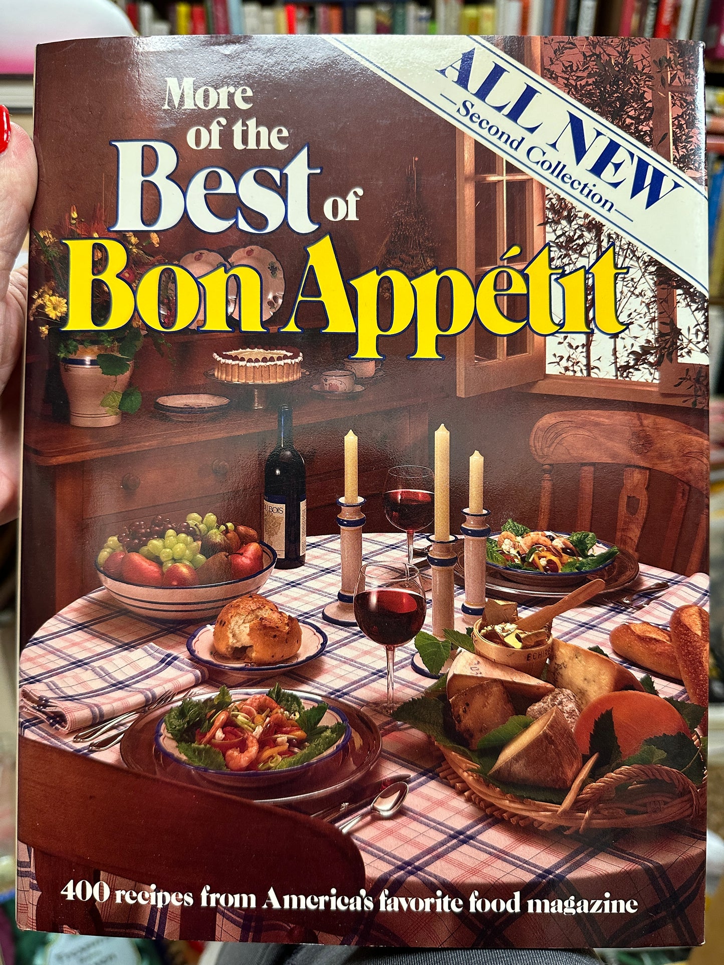 More of the Best of Bon Appetit: ALL NEW Second Collection
