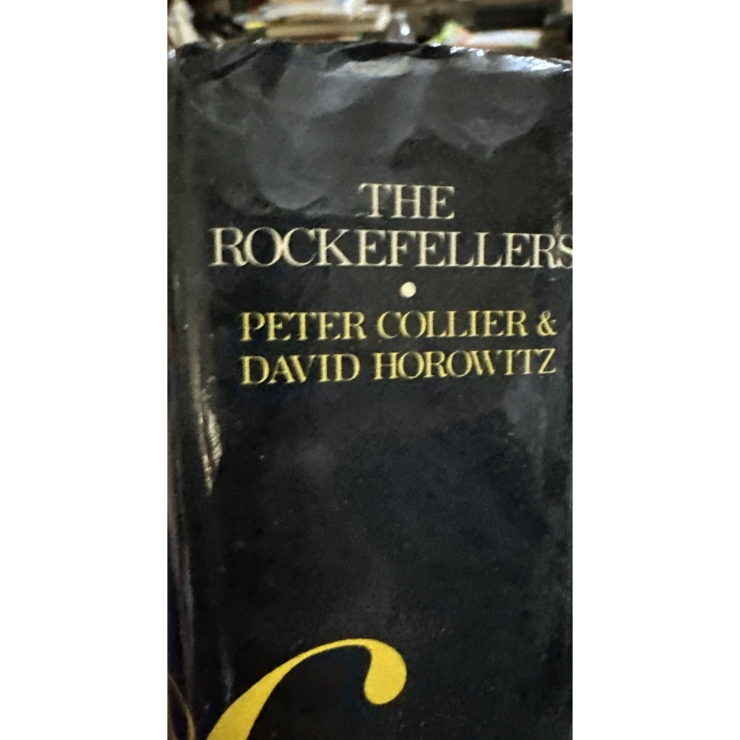 (First Edition) The Rockefellers: An American Dynasty 1976 HC
