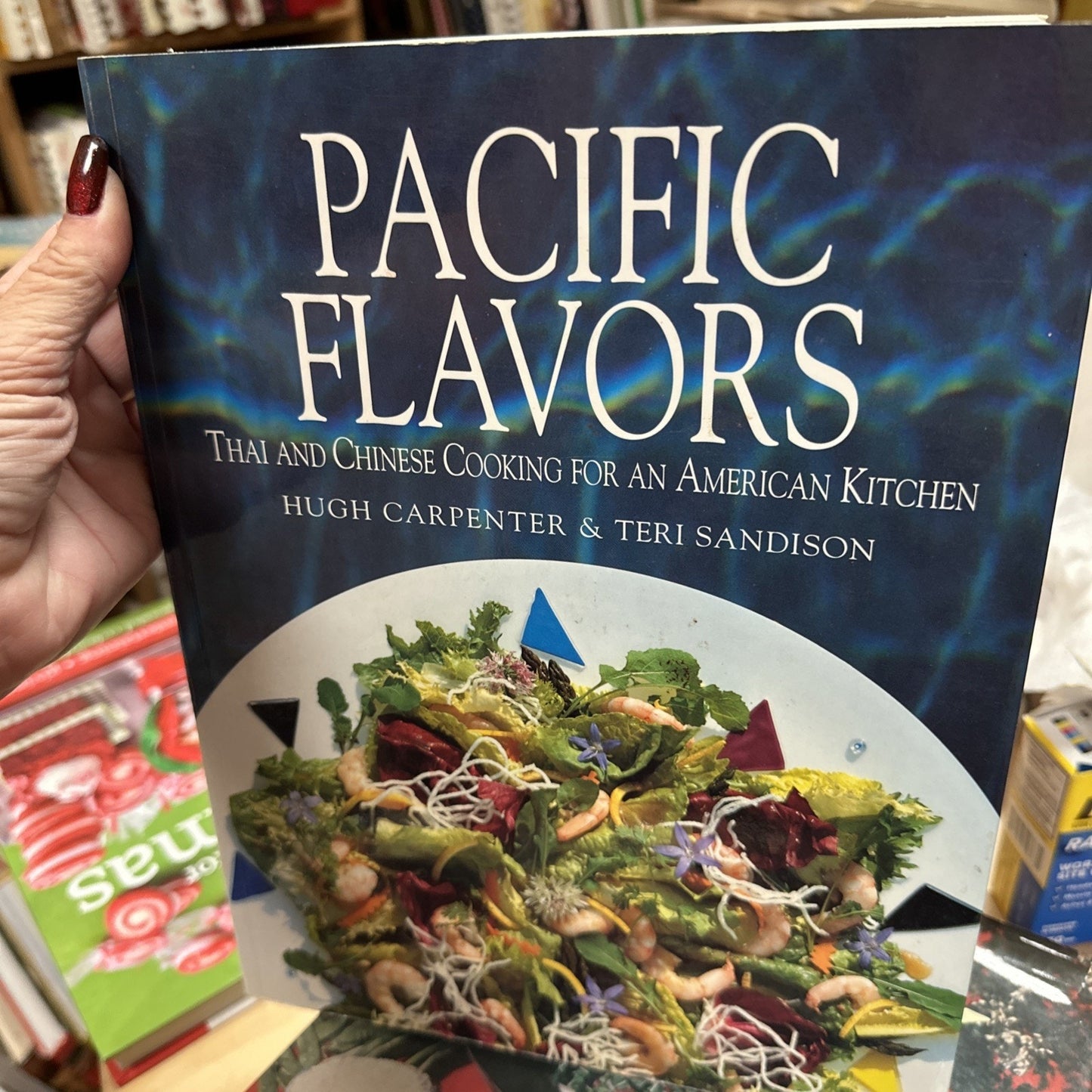 Pacific Flavors: Thai... photos by Teri Sandison text by Hugh Carpenter Signed