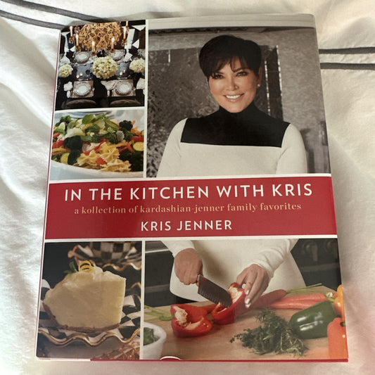 In the Kitchen with Kris: A Kollection of Kardashian-Jenner Family Favorites