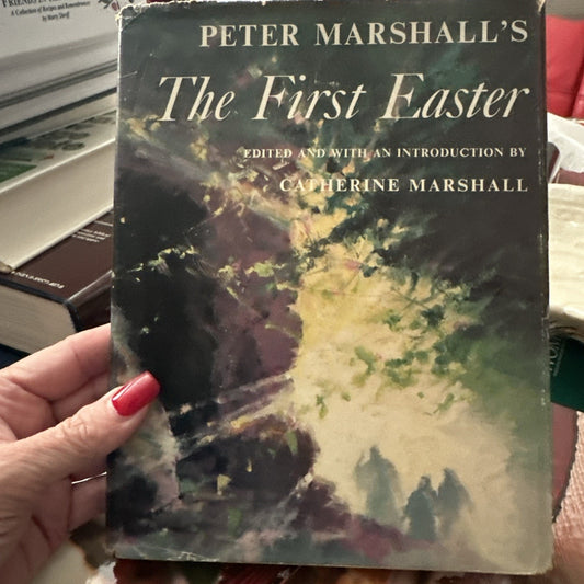 The First Easter by Peter Marshall's / 1959 1st Edition Hardcover