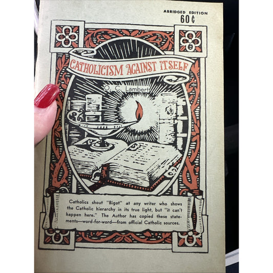 Catholicism Against Itself by O.C. Lambert published in 1963