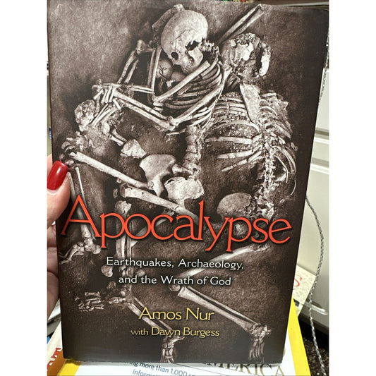 Apocalypse: Earthquakes, Archaeology, and the Wrath of God