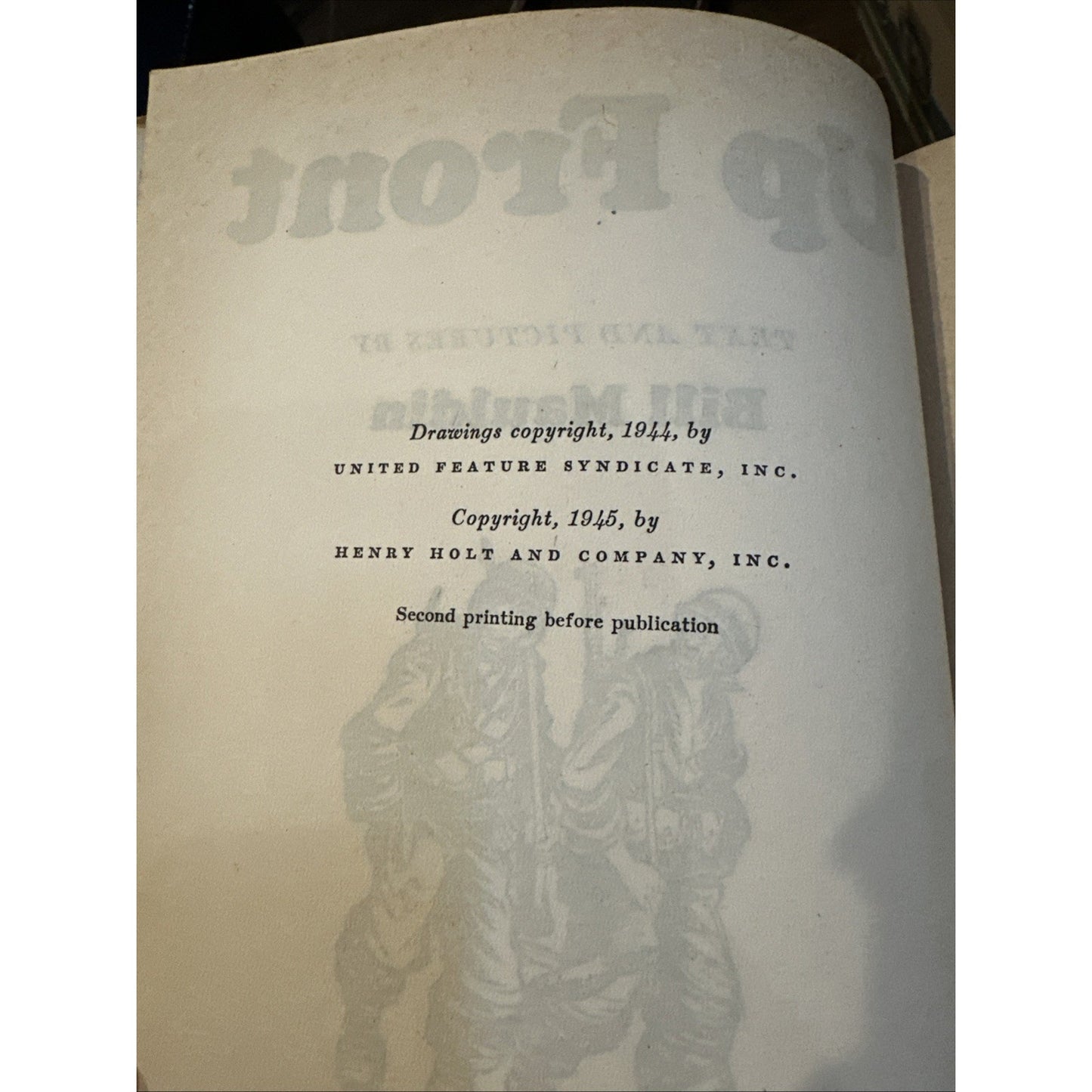 Up Front by Bill Mauldin, 1945 First Edition Vintage, HC, DJ Infantryman Art