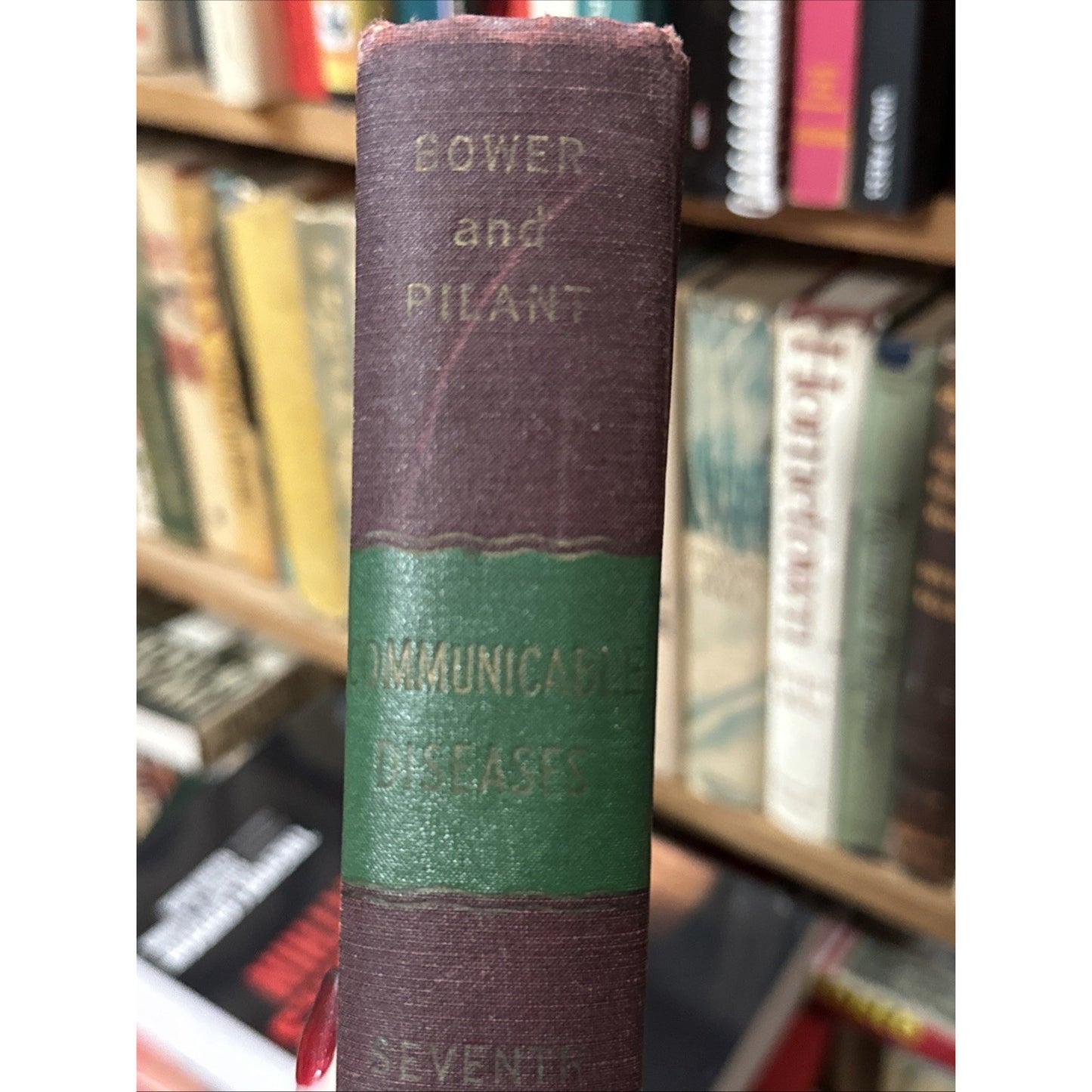Communicable Diseases. A Textbook For Nurses. 7th Ed. Bower and Pilant 1953 HC